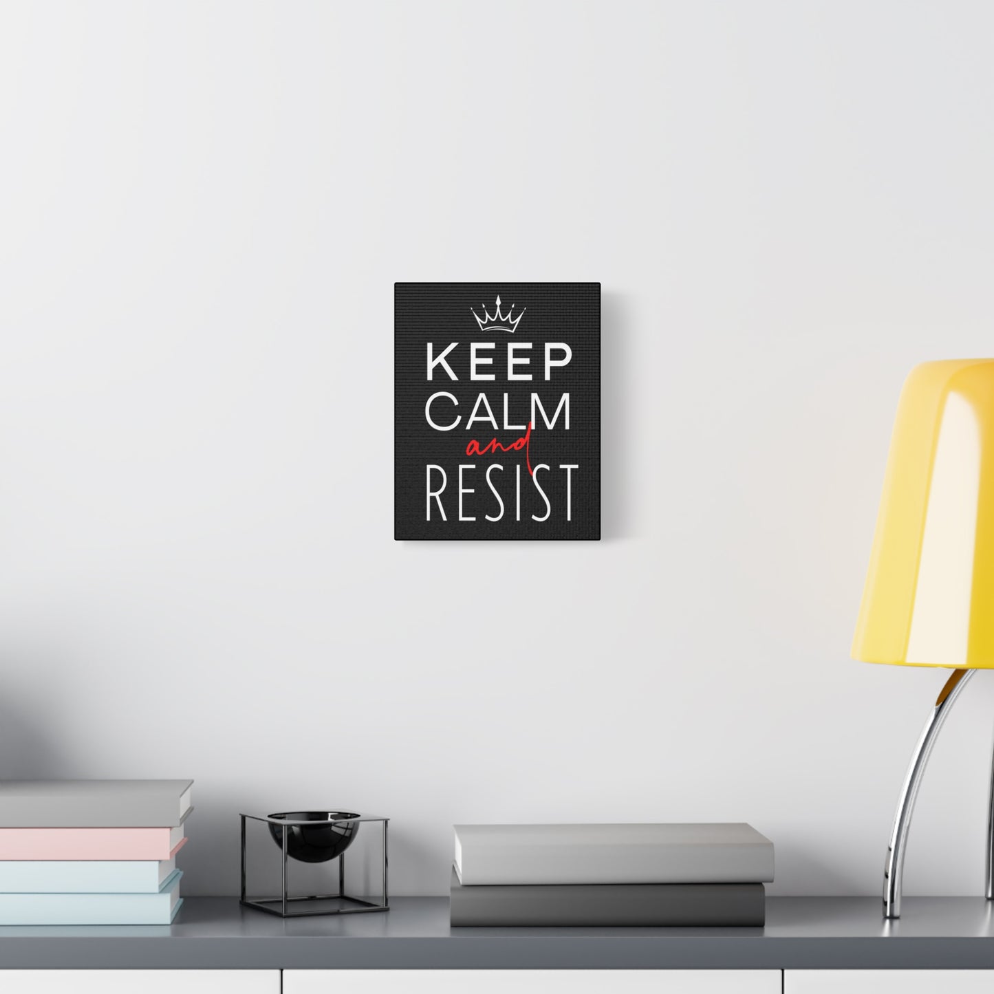 Keep Calm and Resist, Stretched Matte Canvas, Multiple Sizes