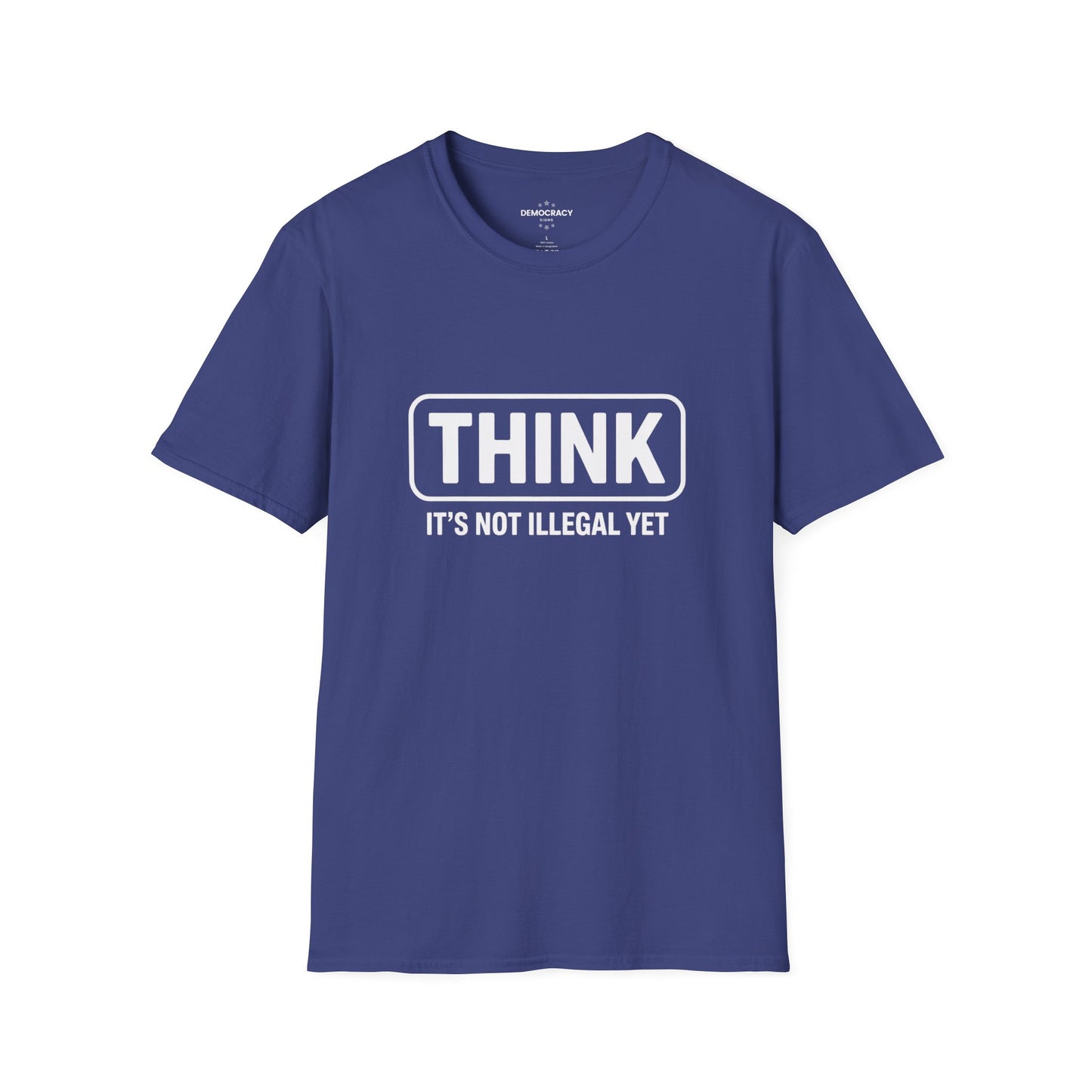 Think It's Not Illegal Yet Tshirt, Funny Political Tshirt, Funny Anti Trump Tshirt, Unisex Style, Multiple Colors, Free Shipping,