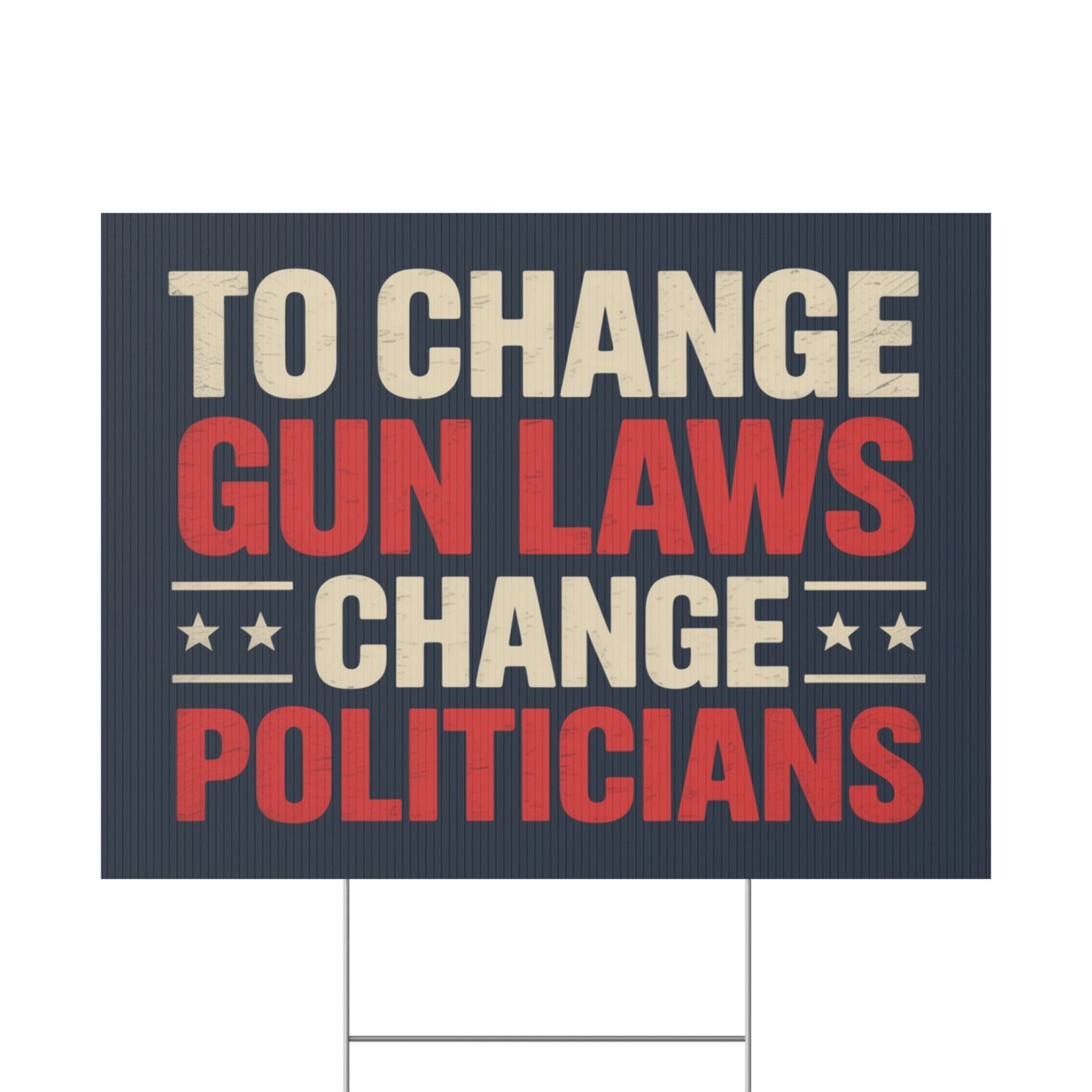 Gun Laws Yard Sign, Gun Reform Yard Sign, Multiple Sizes, Print on Both Sides, Premium Custom Yard Sign