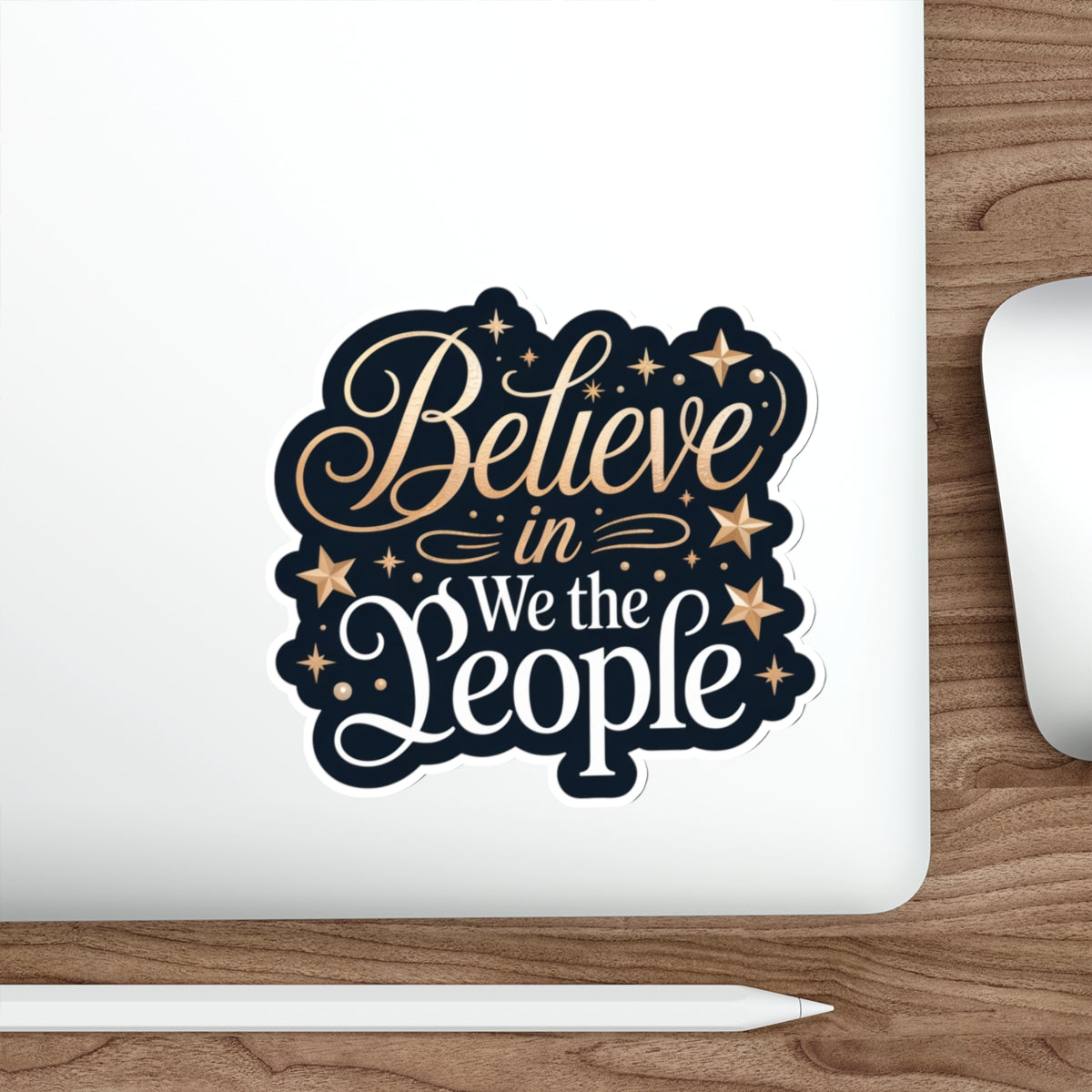 Believe in We the People Sticker, Premium Vinyl, Indoor/Outdoor, Multiple Sizes Available, Holiday Stickers, Christmas Stickers