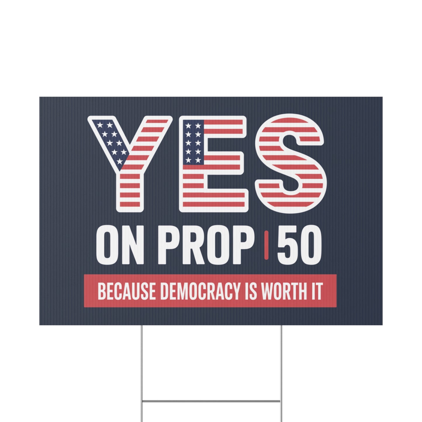 Yes On Prop 50 Yard Sign, Election Rigging Response Act Yard Sign, Premium Quality Custom Yard Sign, Multiple Sizes Available