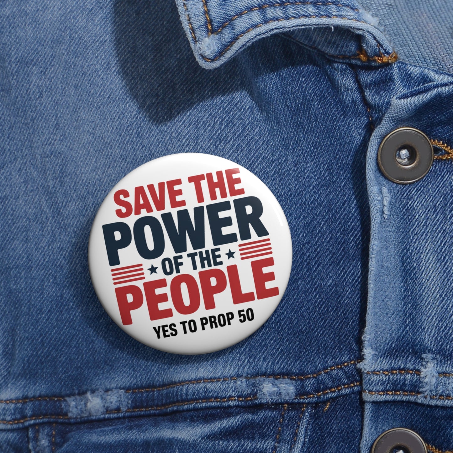 California Prop 50 Pins, Election Rigging Response Act Pins, Custom Political Pin Buttons
