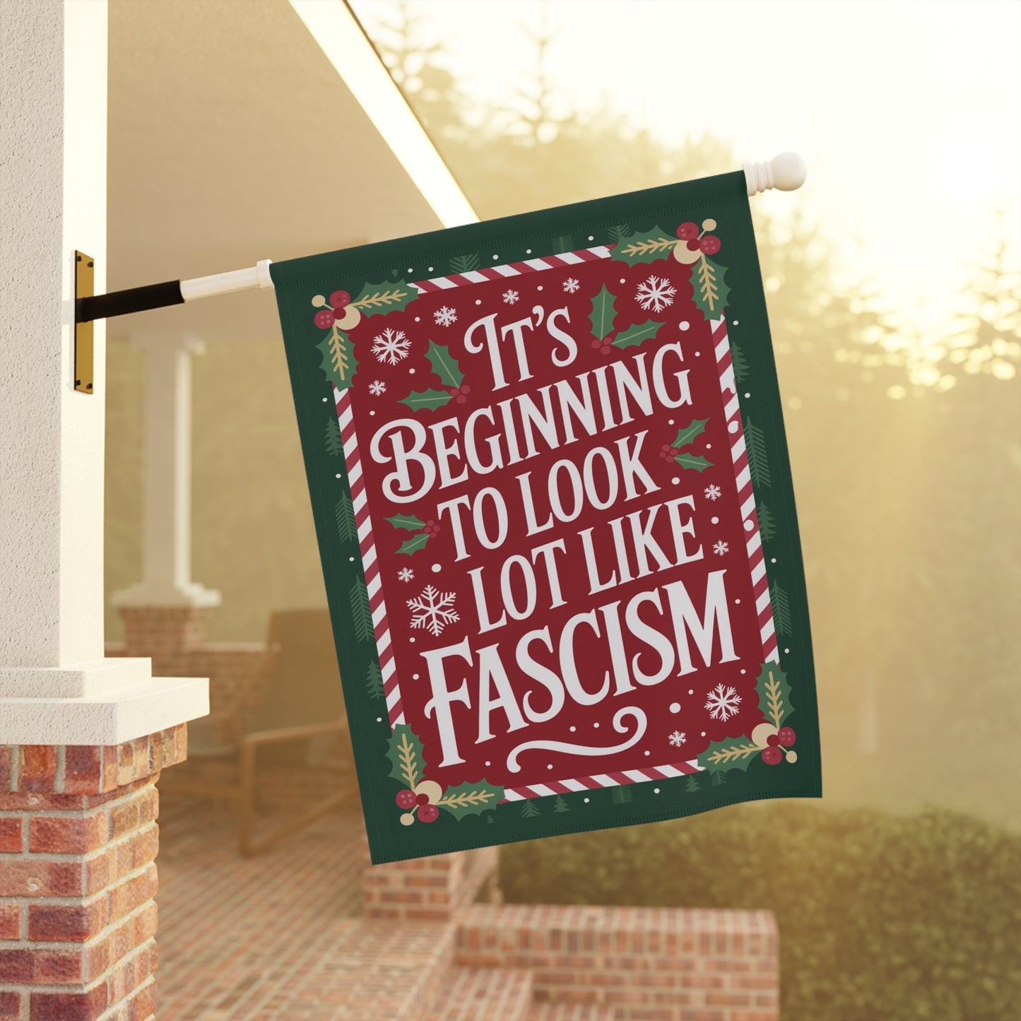 Its Beginning to Look a Lot Like Fascism Christmas Garden Flag, Funny Political Holiday Decor, Patriotic Flag, Democracy Christmas Gift