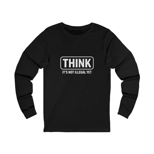 Think It's Not Illegal Yet Shirt, Funny Political Shirt, Funny Ant Trump Shirt, Unisex Style, Multiple Colors, Free Shipping