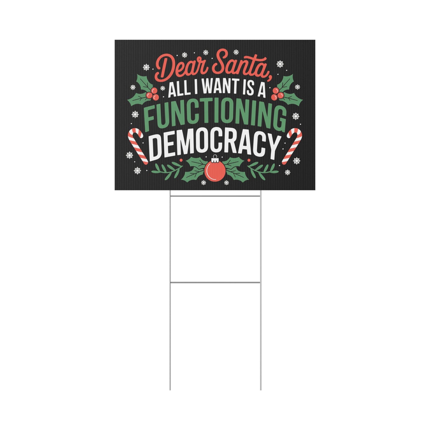 Dear Santa Yard Sign, Funny Political Christmas Yard Sign, Holiday Yard Sign with H Stake, Democracy Yard Sign, Multiple Sizes