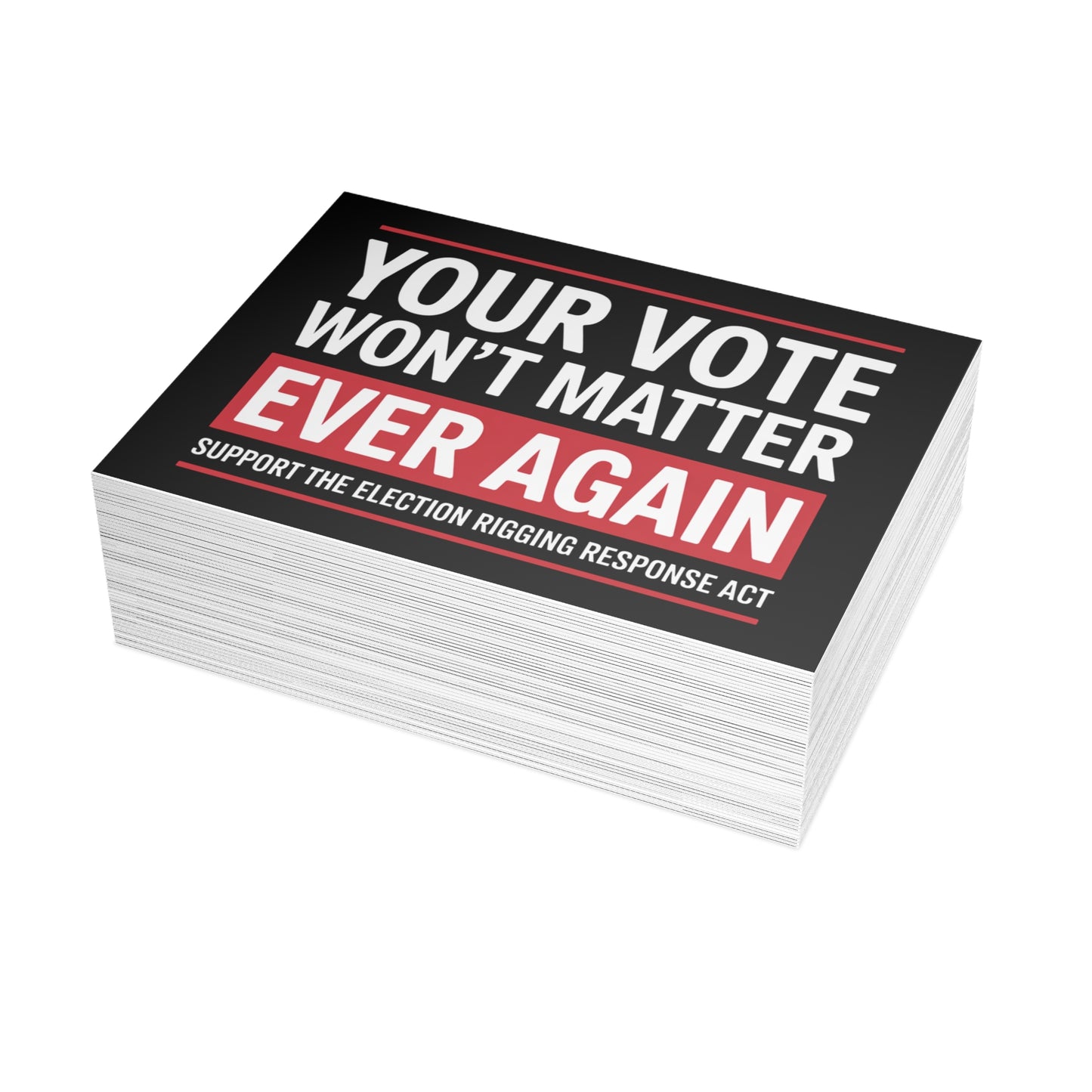 Prop 50 Postcards, Election Rigging Response Act Postcards, 6.25" x 4.6", 10, 30 or 50 Pack
