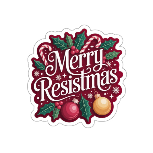 Merry Resistmas Sticker, Premium Vinyl, Indoor/Outdoor, Multiple Sizes Available, Holiday Stickers, Christmas Stickers, Political Gifts