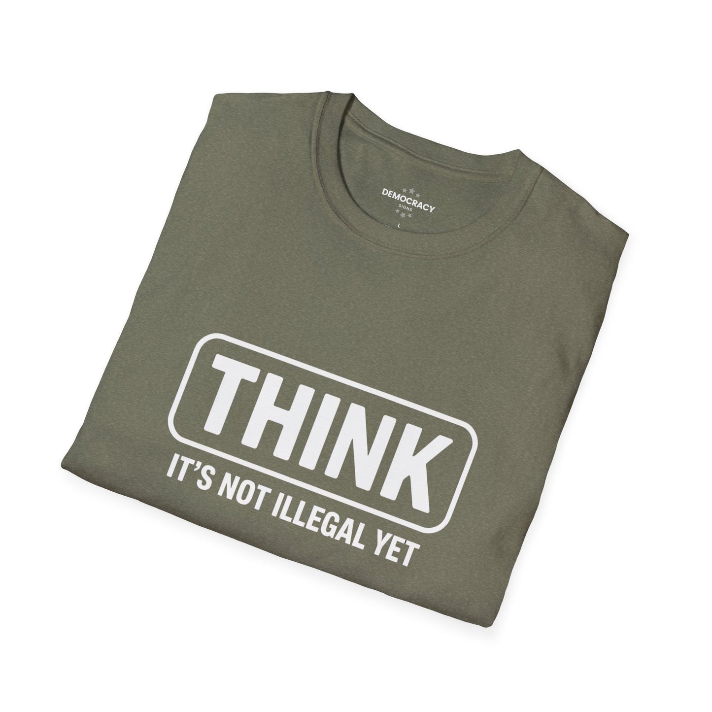 Think It's Not Illegal Yet Tshirt, Funny Political Tshirt, Funny Anti Trump Tshirt, Unisex Style, Multiple Colors, Free Shipping,