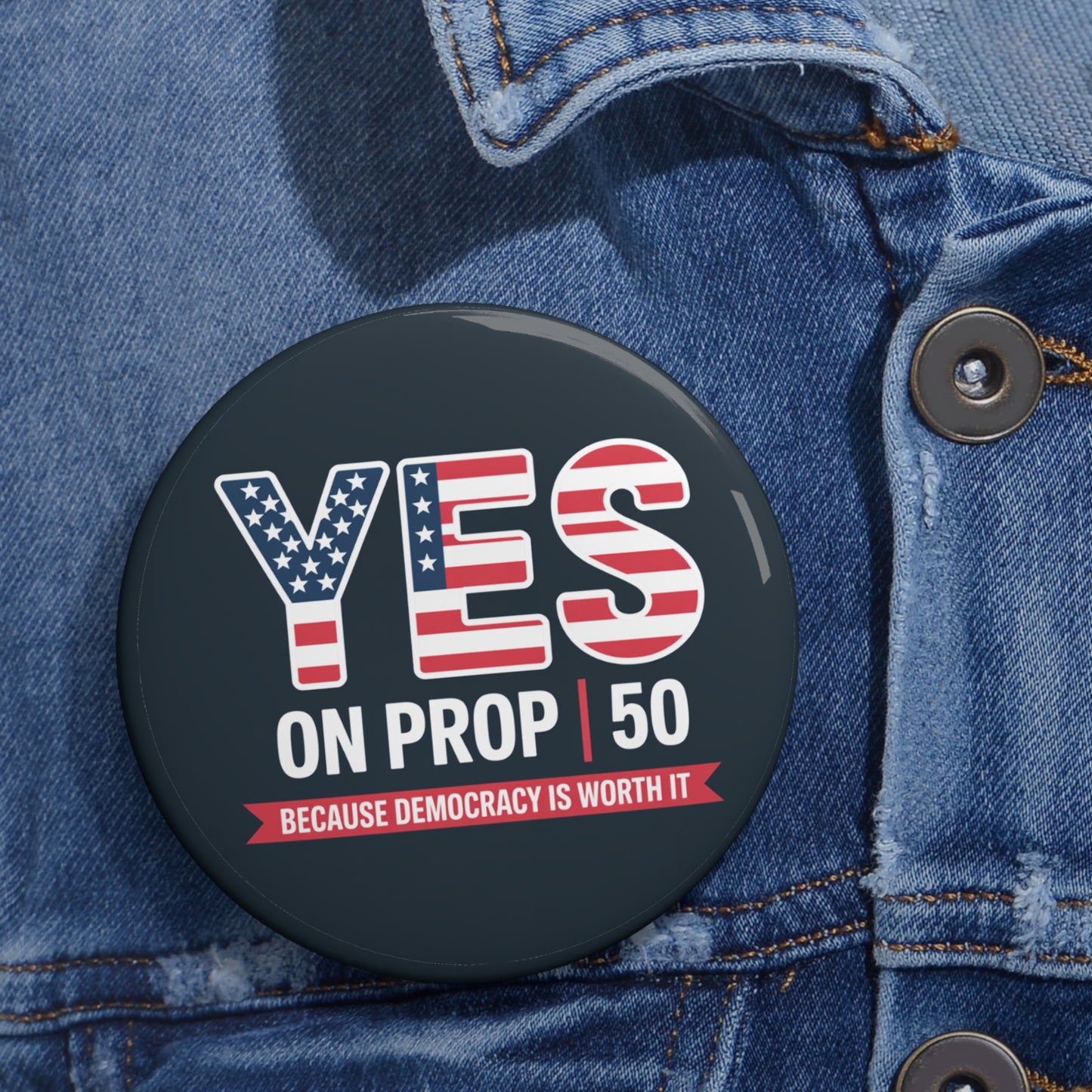 California Prop 50 Pins, Election Rigging Response Act Pins, Custom Political Pin Buttons