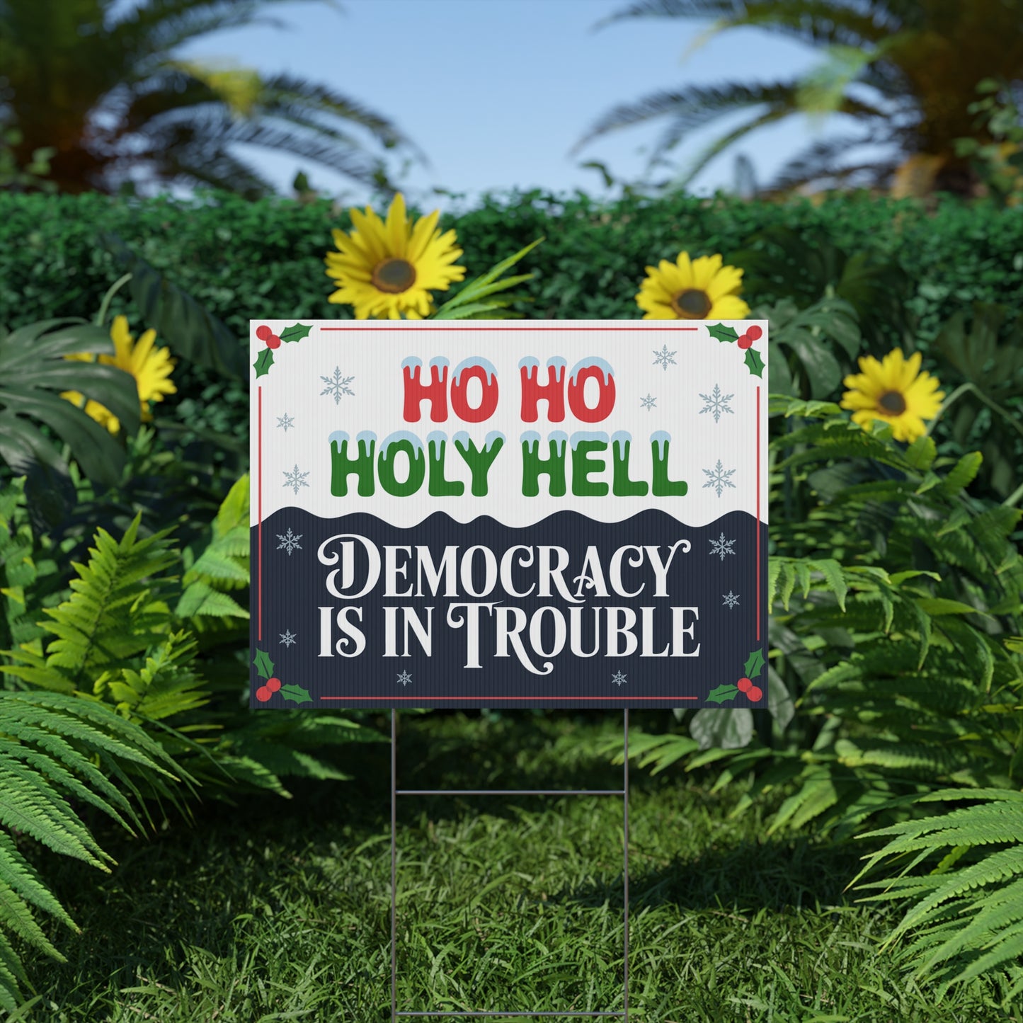 Funny Political Yard Sign, Funny Political Christmas Yard Sign, Democracy Holiday Yard Sign with H Stake, 24" x 18"