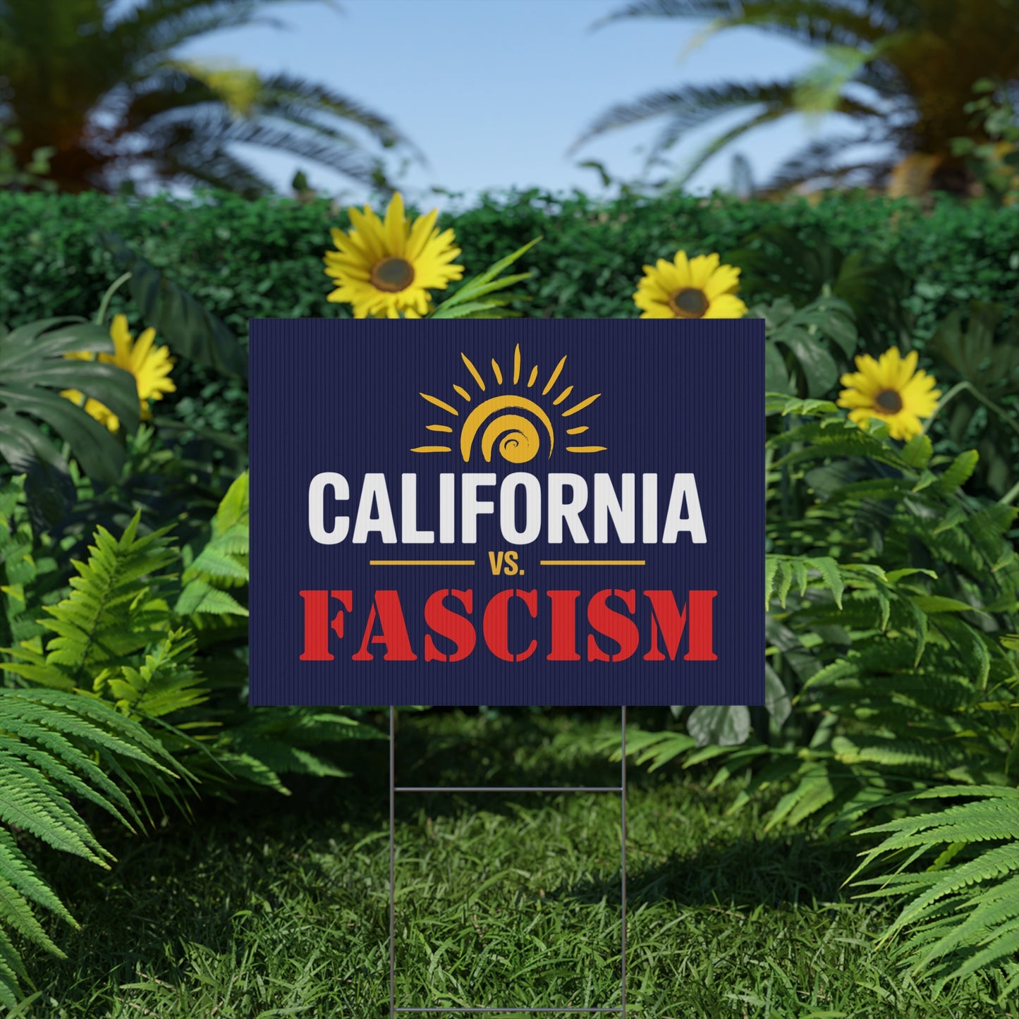 California vs. Fascism Yard Sign, Yes On Prop 50 Yard Sign, Election Rigging Response Yard Sign, Premium Quality Custom Yard Sign, Multiple Sizes Available