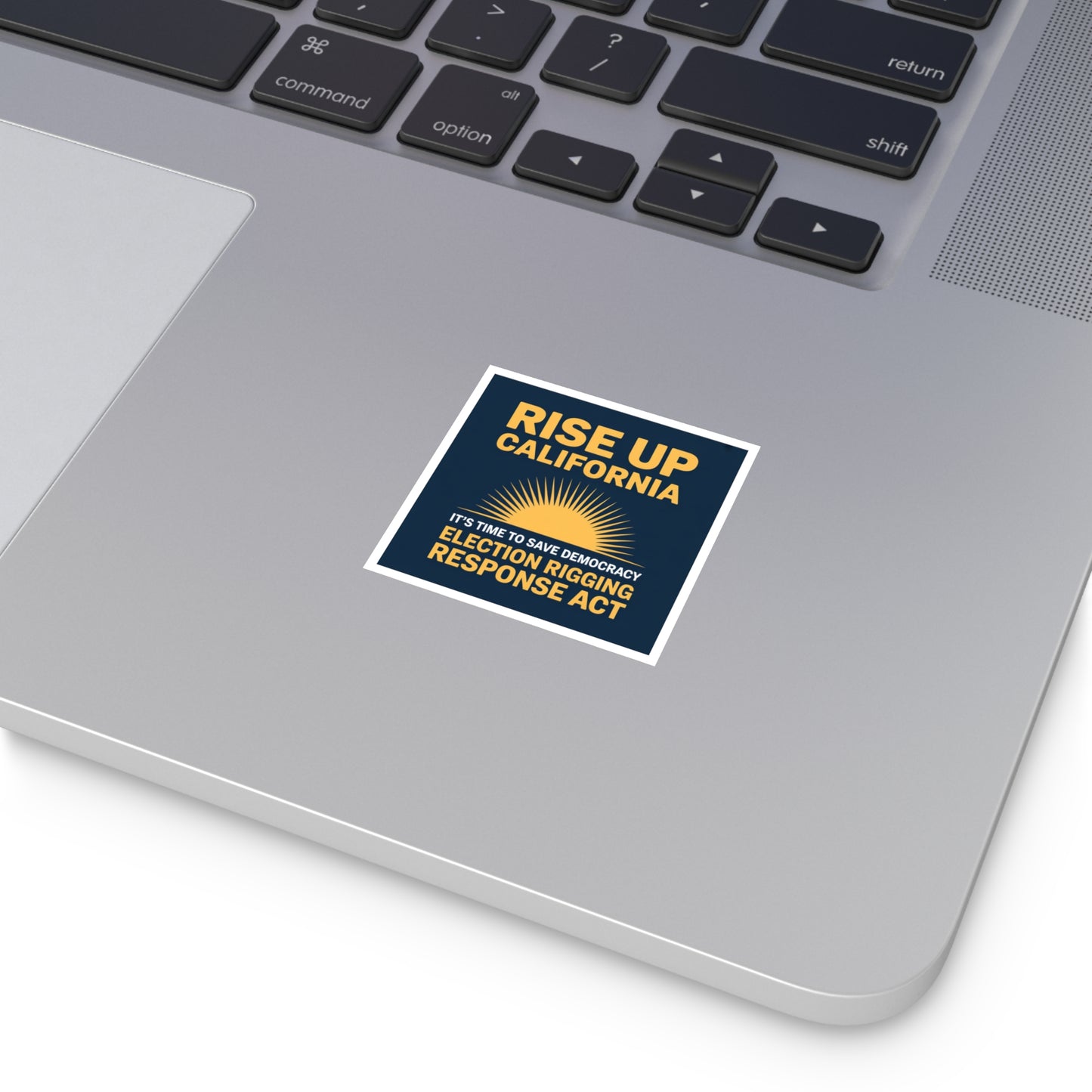 Election Rigging Response Act Sticker, Prop 50 Sticker, Rise Up California, Fair Maps Sticker, Indoor/Outdoor, Multiple Sizes