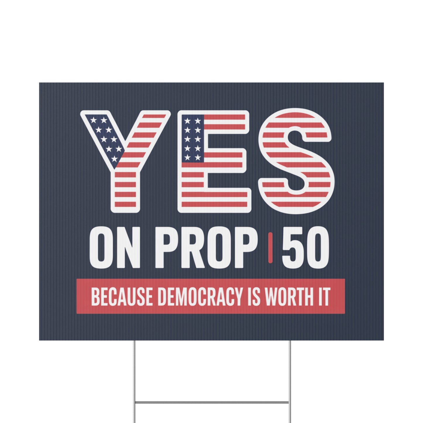 Yes On Prop 50 Yard Sign, Election Rigging Response Act Yard Sign, Premium Quality Custom Yard Sign, Multiple Sizes Available