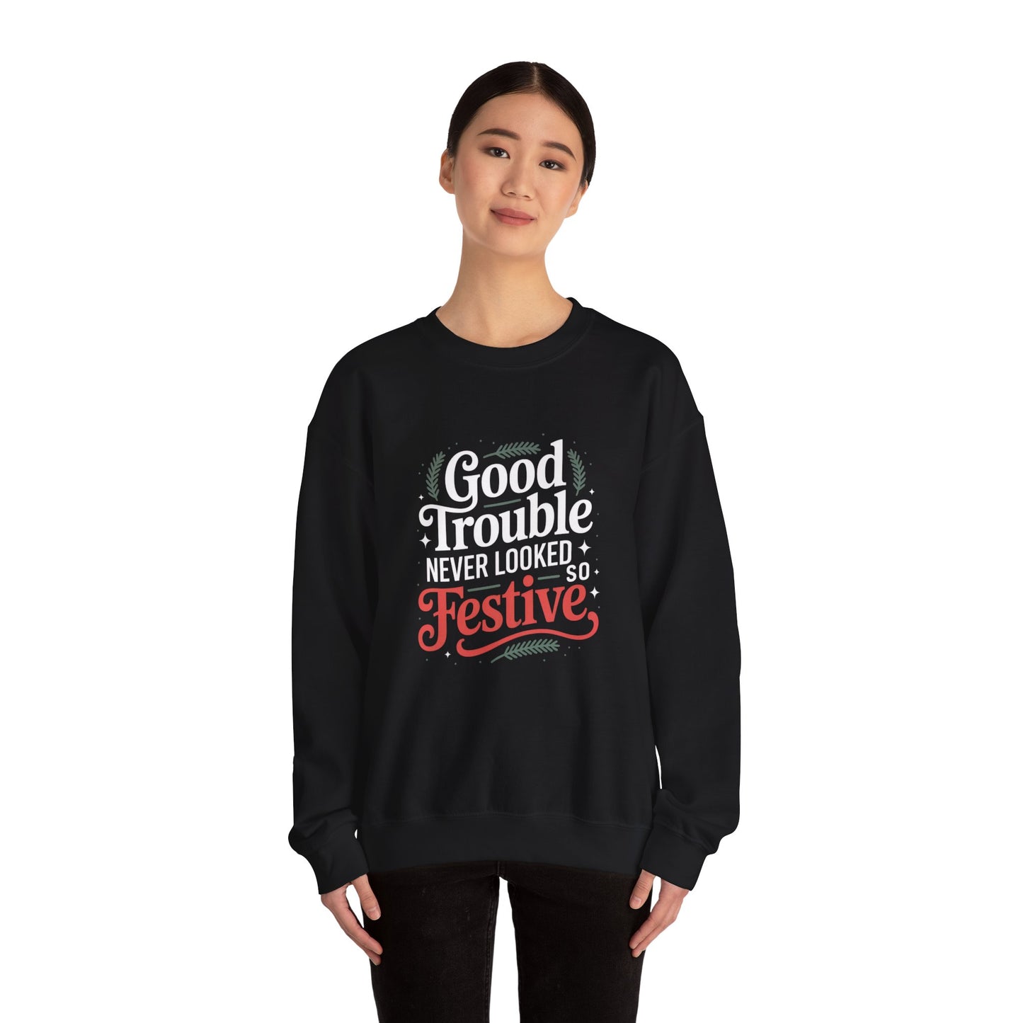 Good Trouble Never Looked So Festive Sweatshirt, Merry Resistmas Sweatshirt, Holiday Sweatshirt, Christmas Sweatshirt, Unisex, Free Shipping