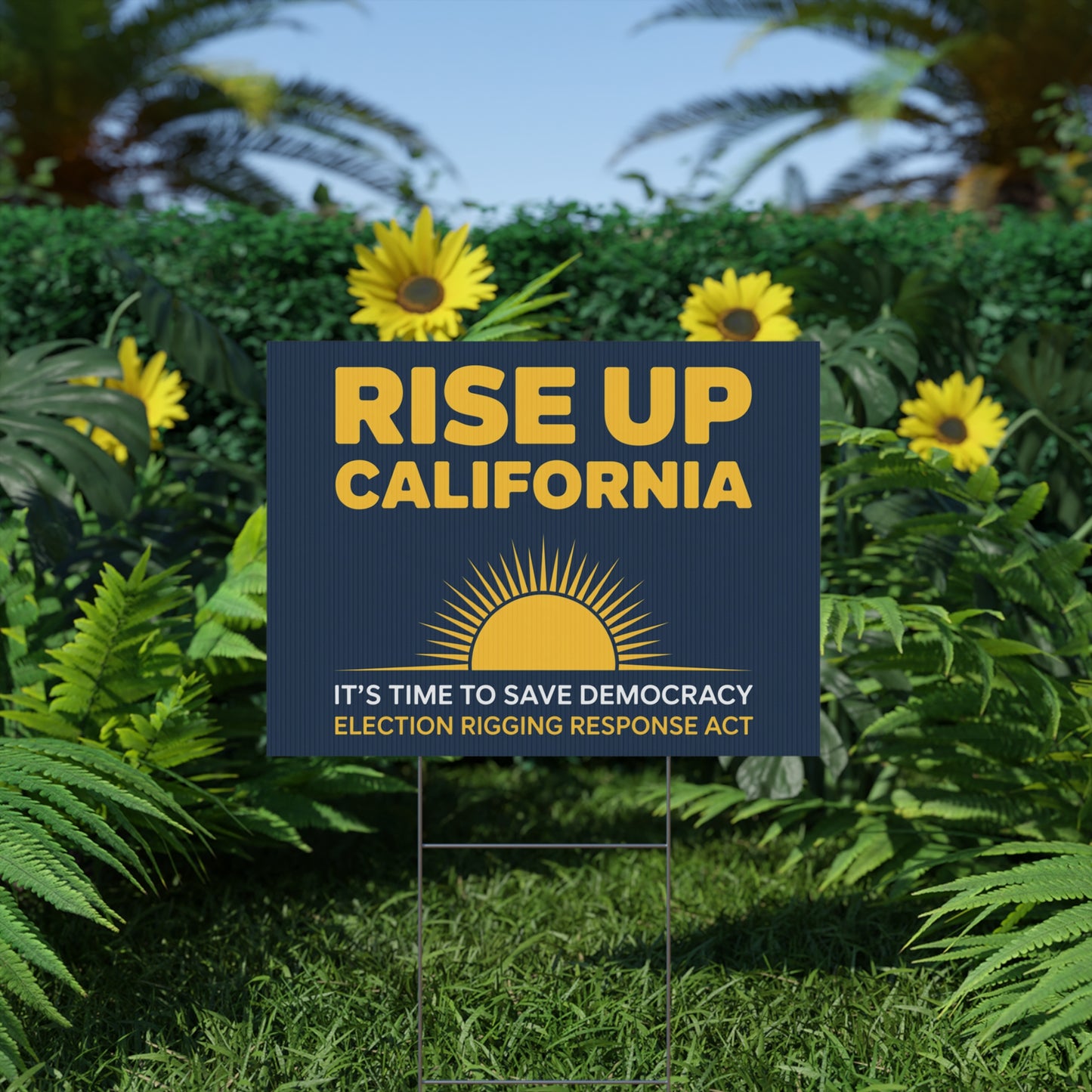 Rise Up California Yard Sign, Yes On Prop 50 Yard Sign, Election Rigging Response Yard Sign, Premium Quality Custom Yard Sign, Multiple Sizes Available