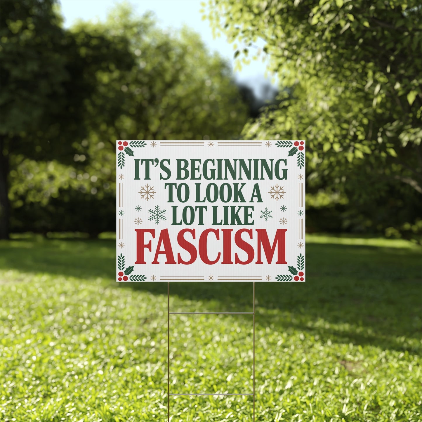 Its Beginning to Look a Lot Like Fascism Yard Sign, Funny Political Christmas Yard Sign, Democracy Holiday Yard Sign with H Stake, 24" x 18"