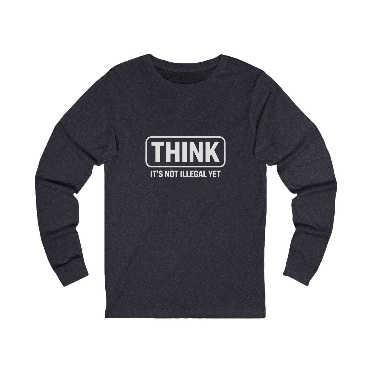 Think It's Not Illegal Yet Shirt, Funny Political Shirt, Funny Ant Trump Shirt, Unisex Style, Multiple Colors, Free Shipping