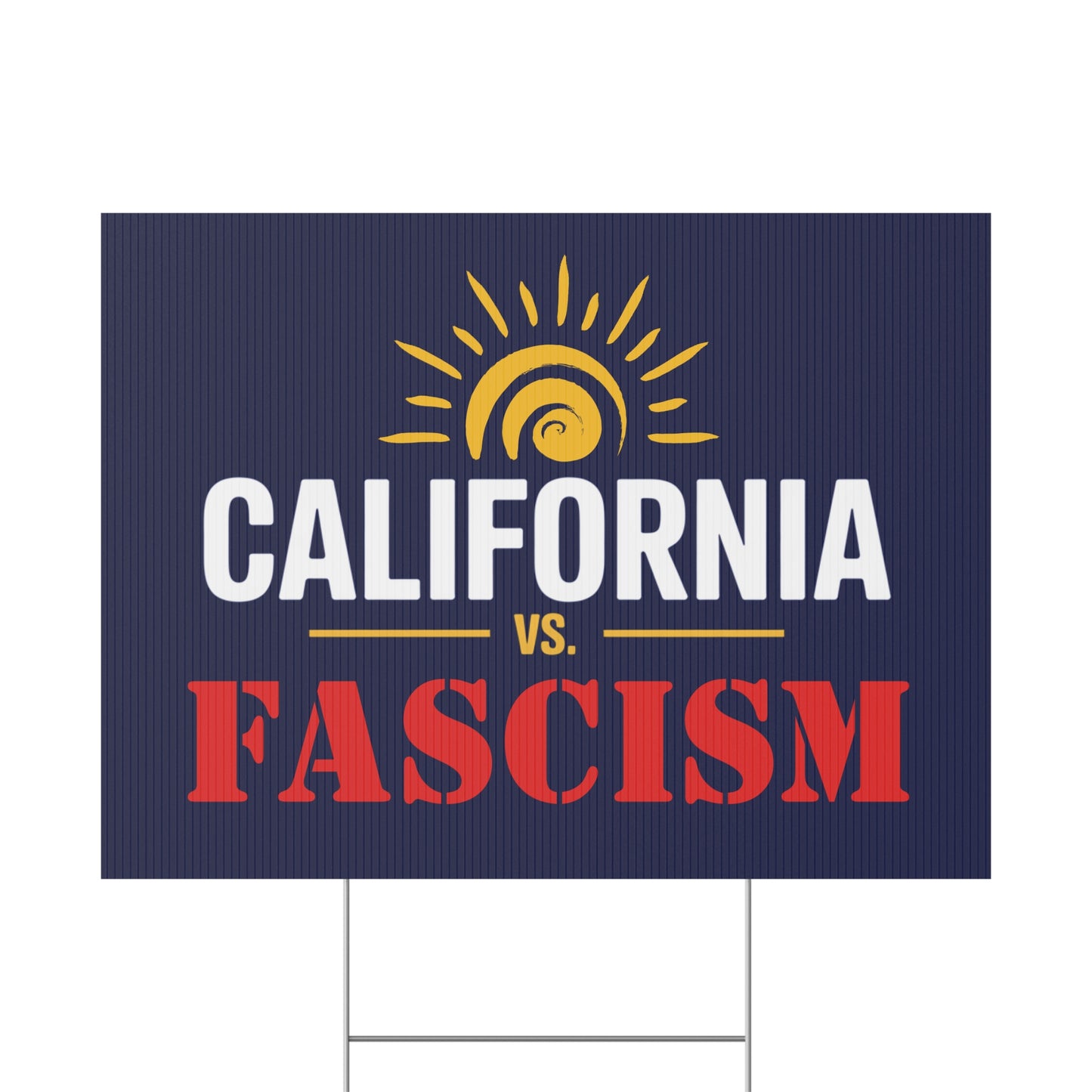 California vs. Fascism Yard Sign, 5 or 10 Packs, Prop 50 Yard Signs, Election Rigging Response Yard Signs