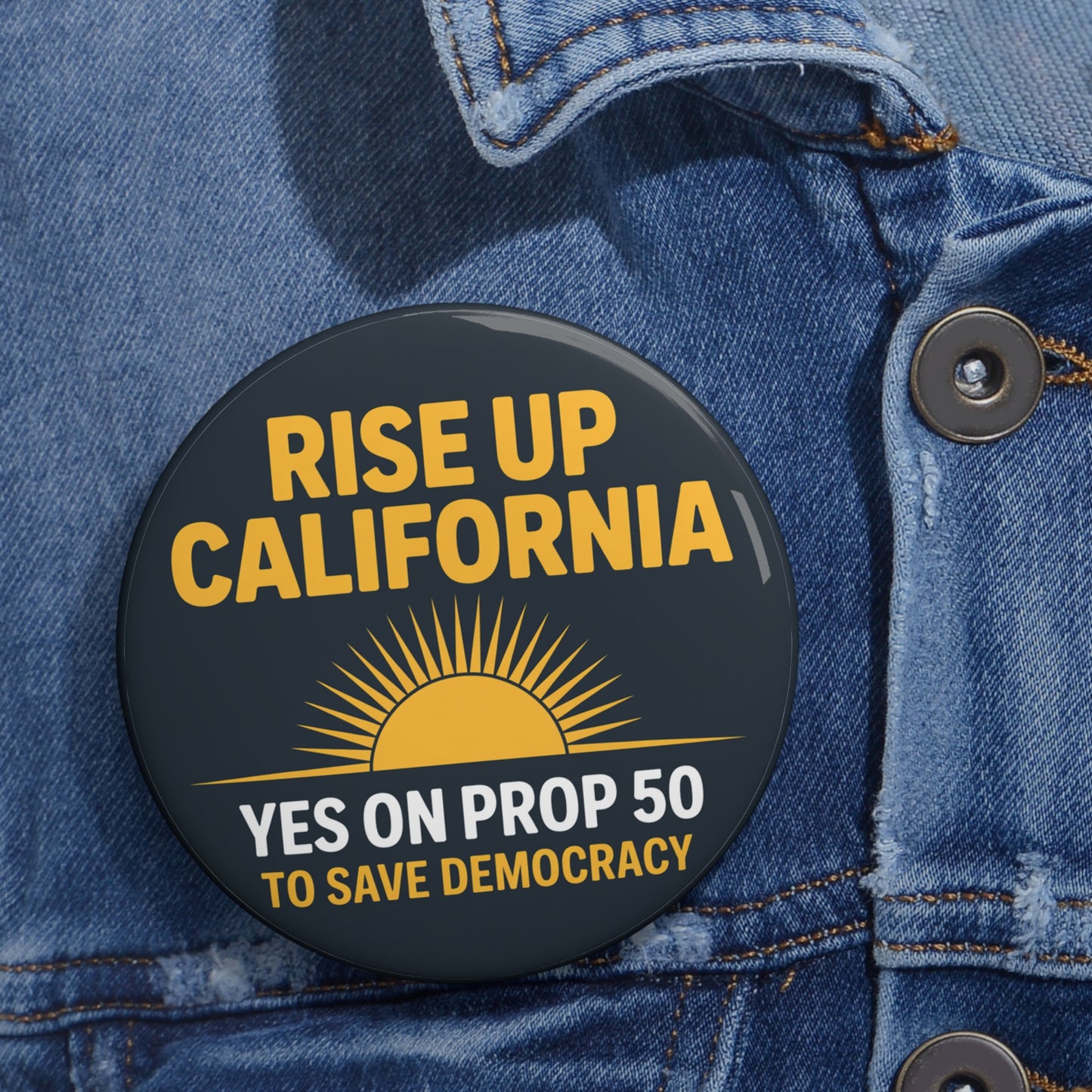 California Prop 50 Pins, Election Rigging Response Act Pins, Custom Political Pin Buttons
