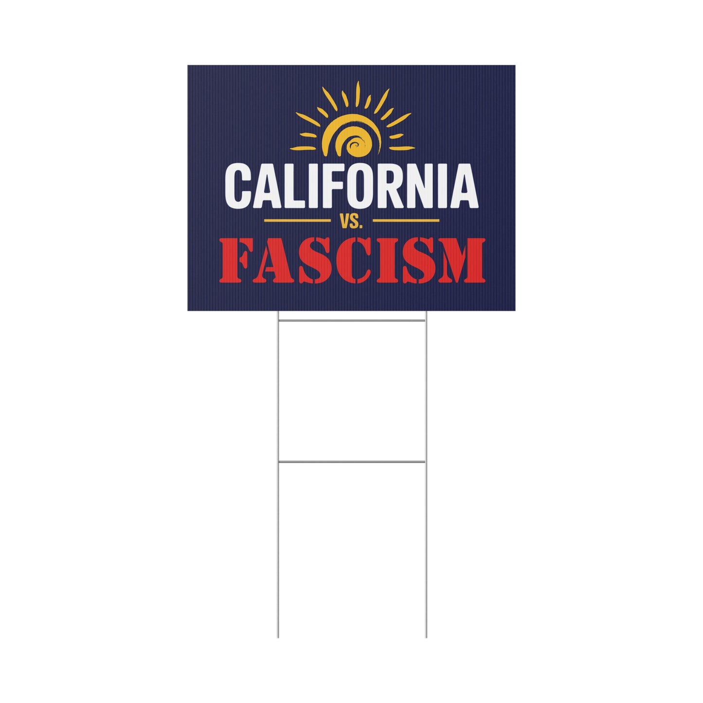 California vs. Fascism Yard Sign, 5 or 10 Packs, Prop 50 Yard Signs, Election Rigging Response Yard Signs