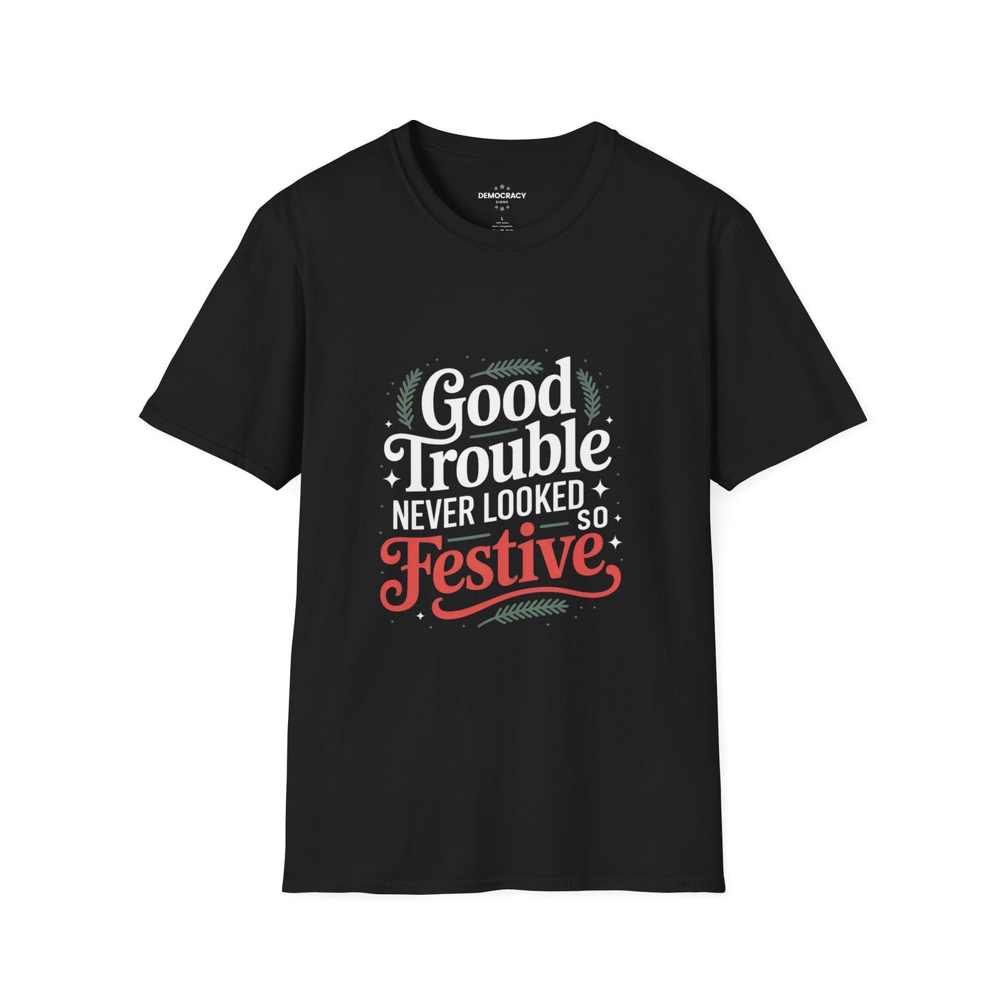 Good Trouble Never Looked So Festive Tshirt, Merry Resistmas Shirt, Holiday Tshirt, Holiday Shirt, Christmas Tshirt, Christmas Shirt