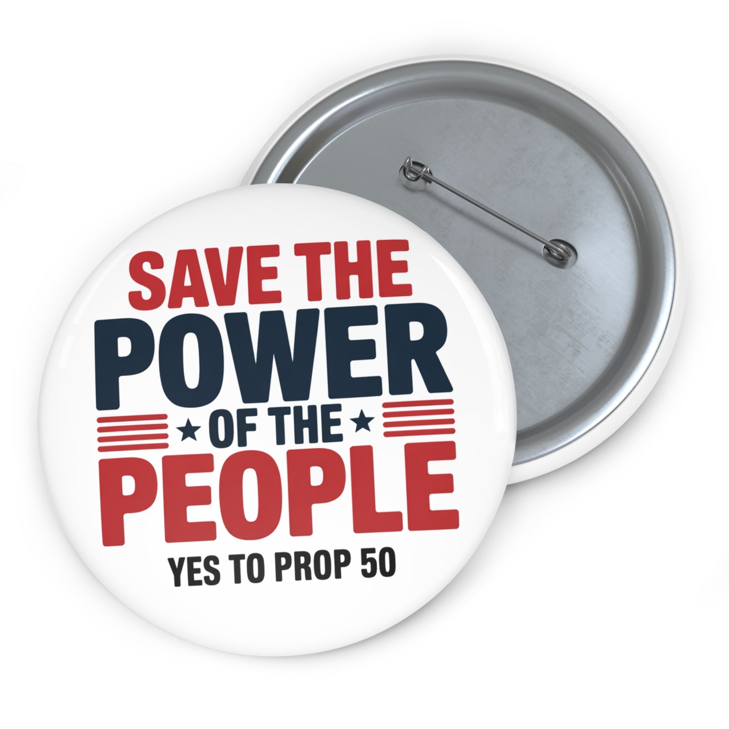 California Prop 50 Pins, Election Rigging Response Act Pins, Custom Political Pin Buttons