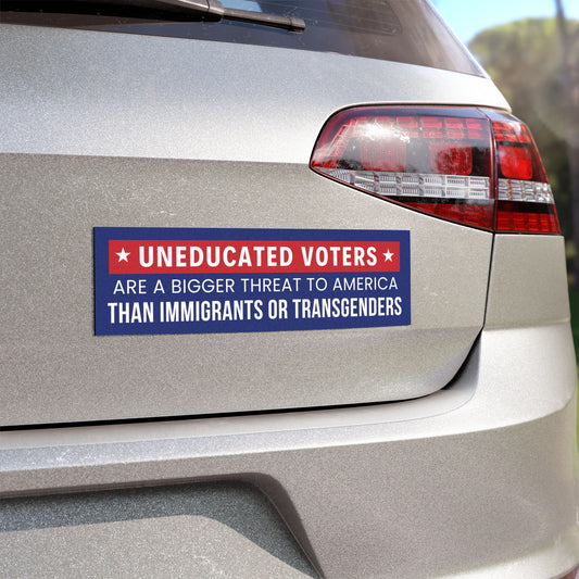 Uneducated Voters Car Magnet, Anti Trump Car Magnet, Political Magnet, Opposition Magnet, Resistance Magnet, Public Education Magnet