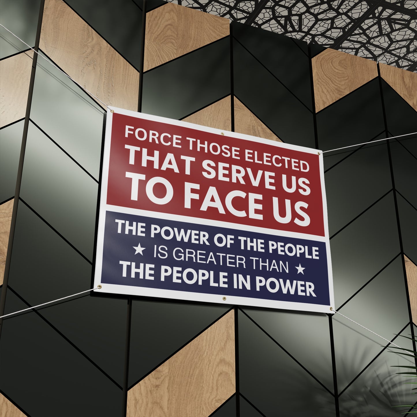 Force Those Elected to Serve Us to Face Us, Power of the People Banner, Anti-Trump Protest Vinyl Banner, 48"x36"