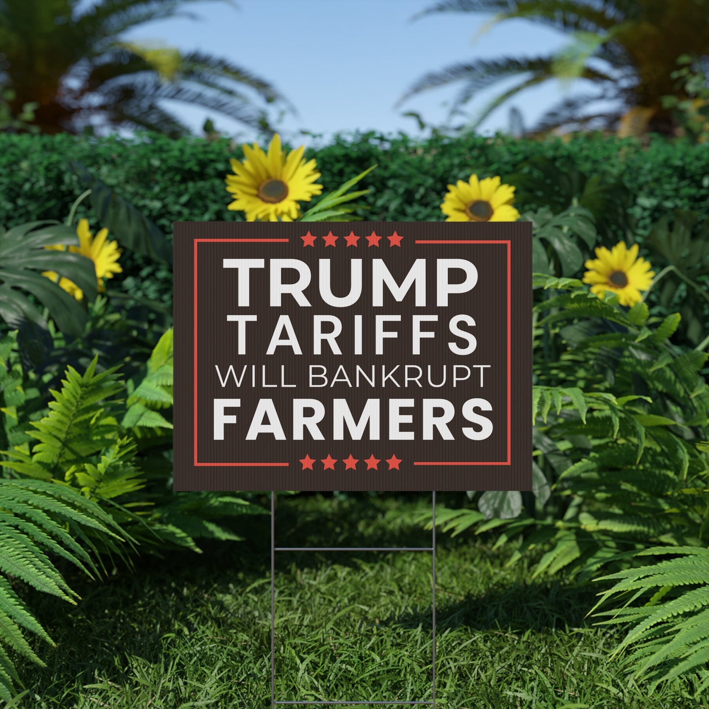 Trump Tariffs Will Bankrupt Farmers Yard Sign – Anti-Trump Political Lawn Sign 18"x24"