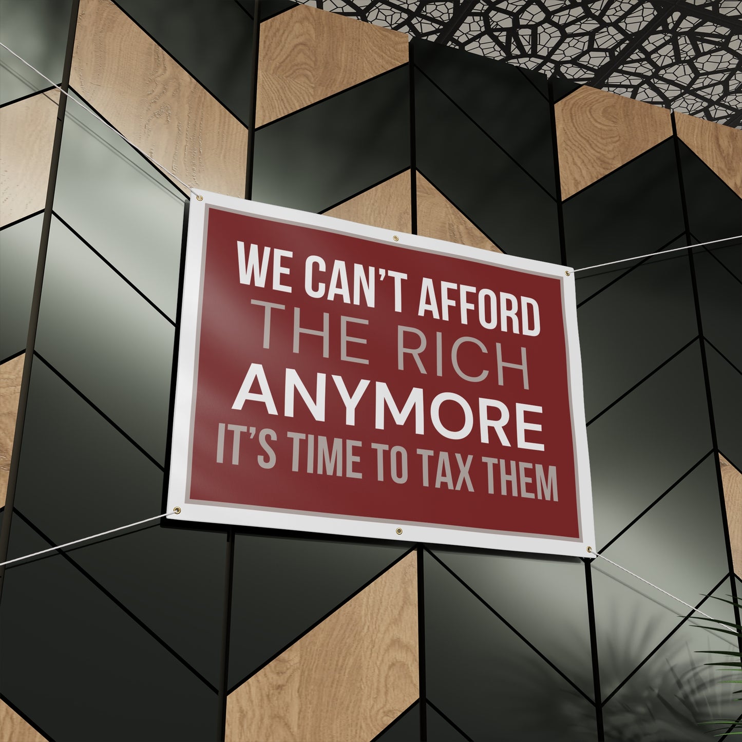 We Can't Afford the Rich Anymore Banner – Protest Sign, Activist Banner, Tax the Rich Banner