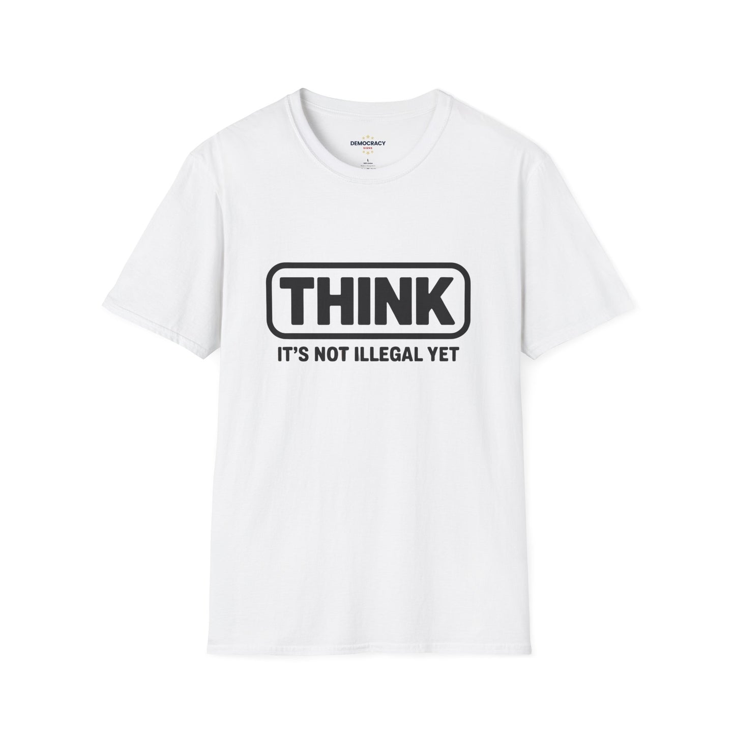 Think It's Not Illegal Yet Tshirt, Funny Political Tshirt, Funny Anti Trump Tshirt, Unisex Style, Multiple Colors, Free Shipping,