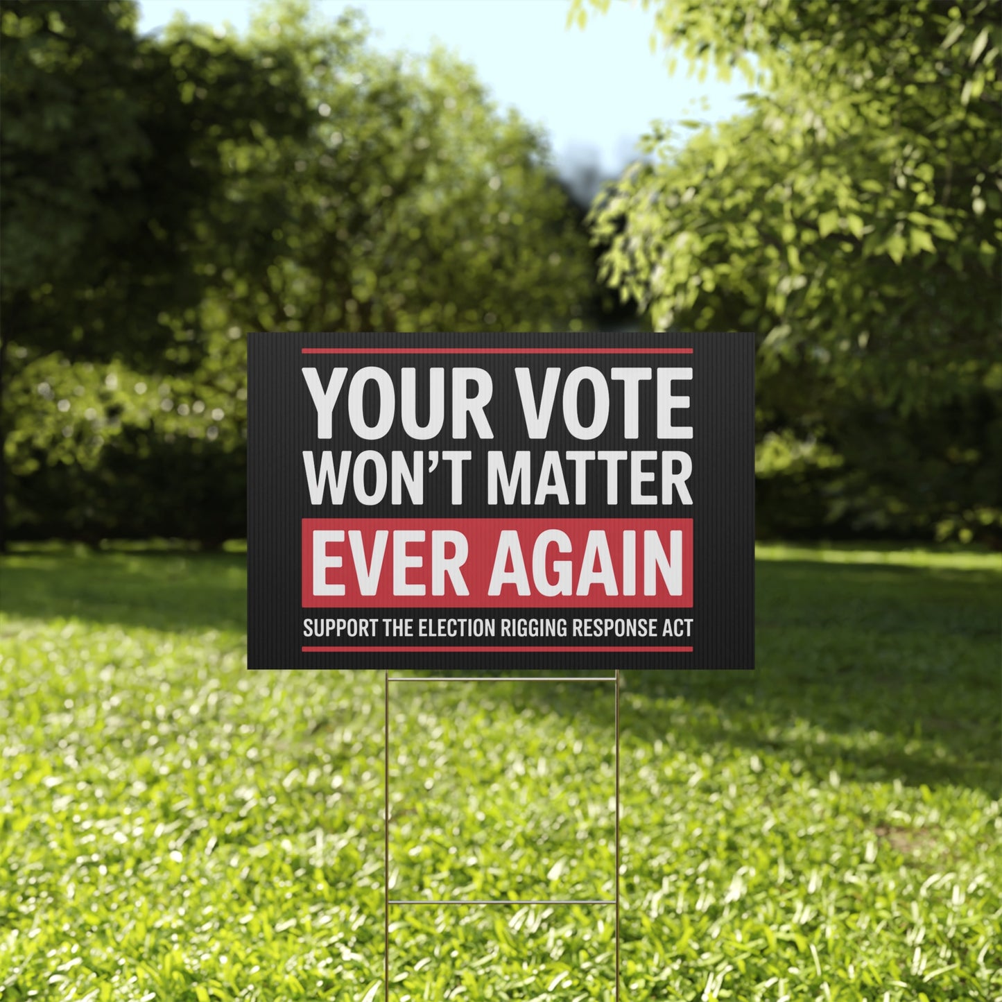 Election Rigging Response Act Yard Sign, Prop 50 Yard Sign, Gerrymandering Yard Sign