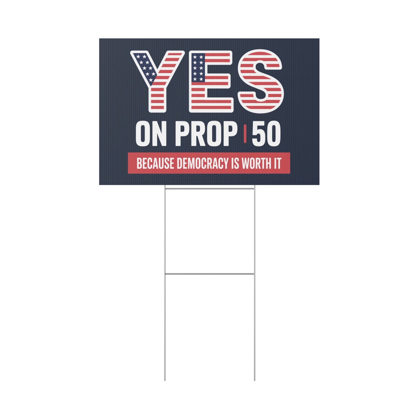 Yes On Prop 50 Yard Sign, Election Rigging Response Act Yard Sign, Premium Quality Custom Yard Sign, Multiple Sizes Available