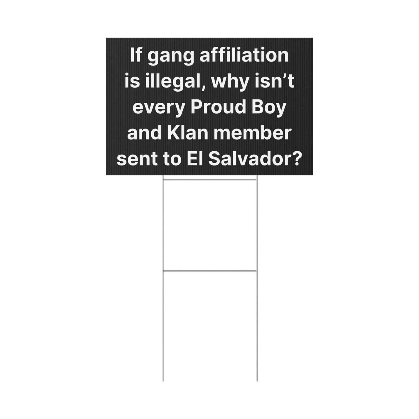 El Salvador Protest Yard Sign | Free Kilmar Garcia Protest Sign | Double-Sided Print | Multiple Sizes