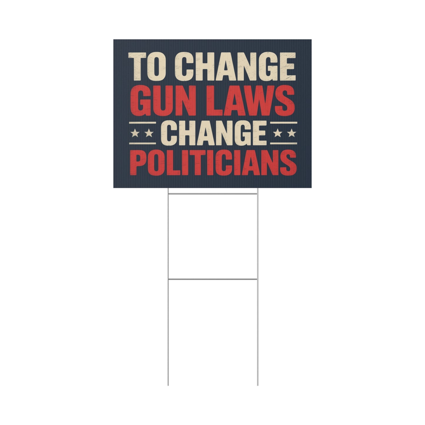 Gun Laws Yard Sign, Gun Reform Yard Sign, Multiple Sizes, Print on Both Sides, Premium Custom Yard Sign