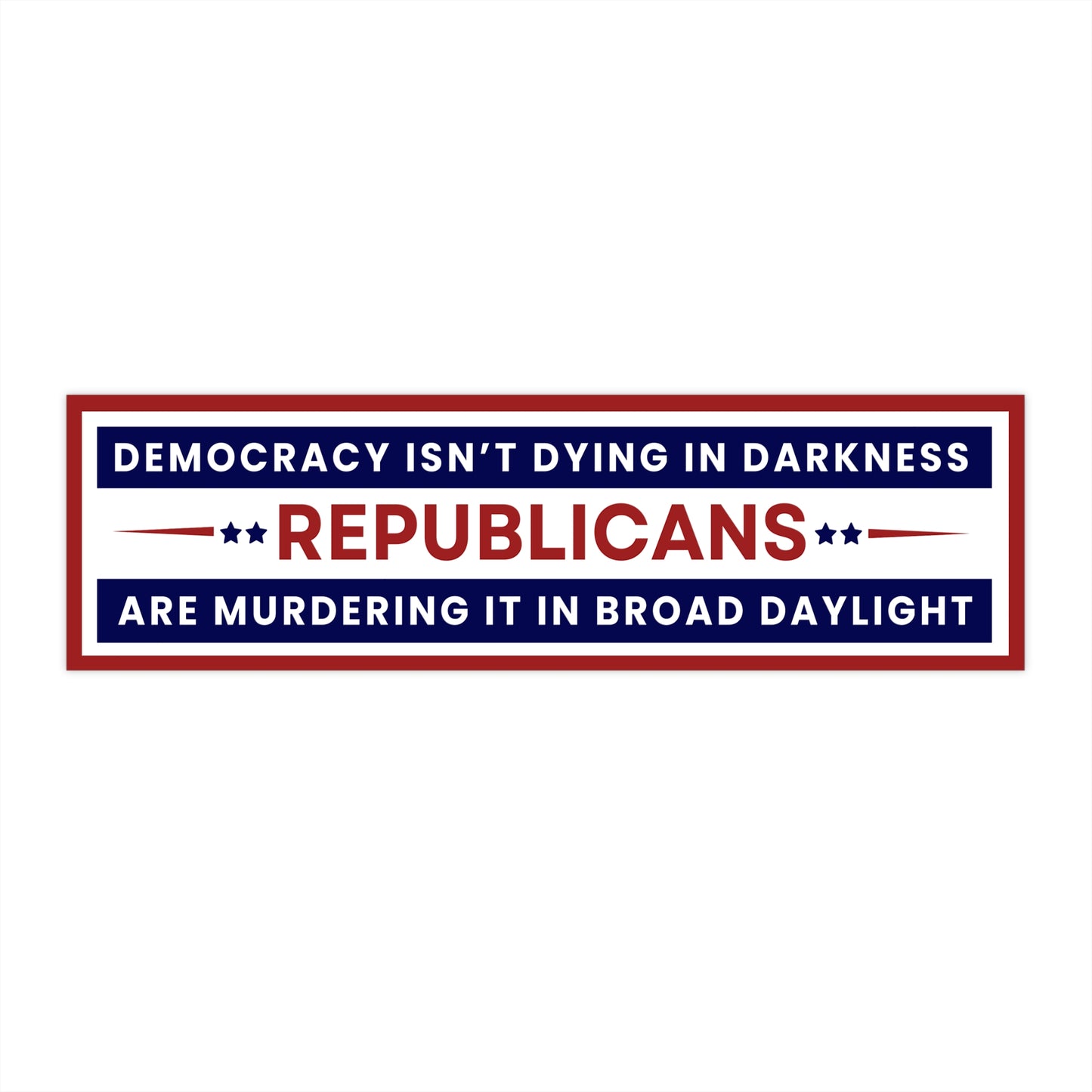 Pro-Democracy Bumper Sticker | Anti-Trump Car Sticker | Voter Education Vinyl Decal