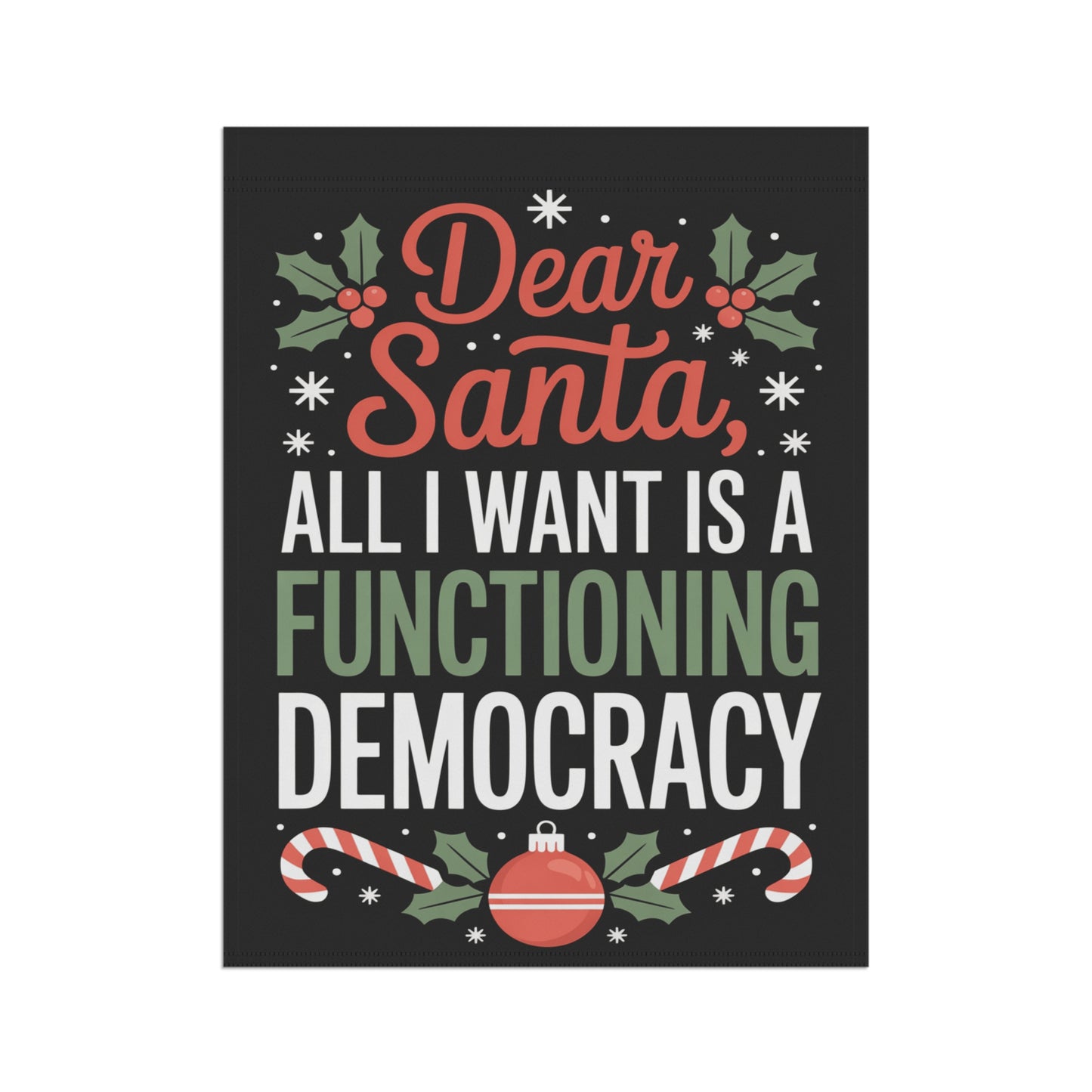 Dear Santa Holiday Garden Flag, Christmas Garden Flag, Holiday Garden Flag, Funny Political Holiday Decor, Democracy Gift, Free Shipping