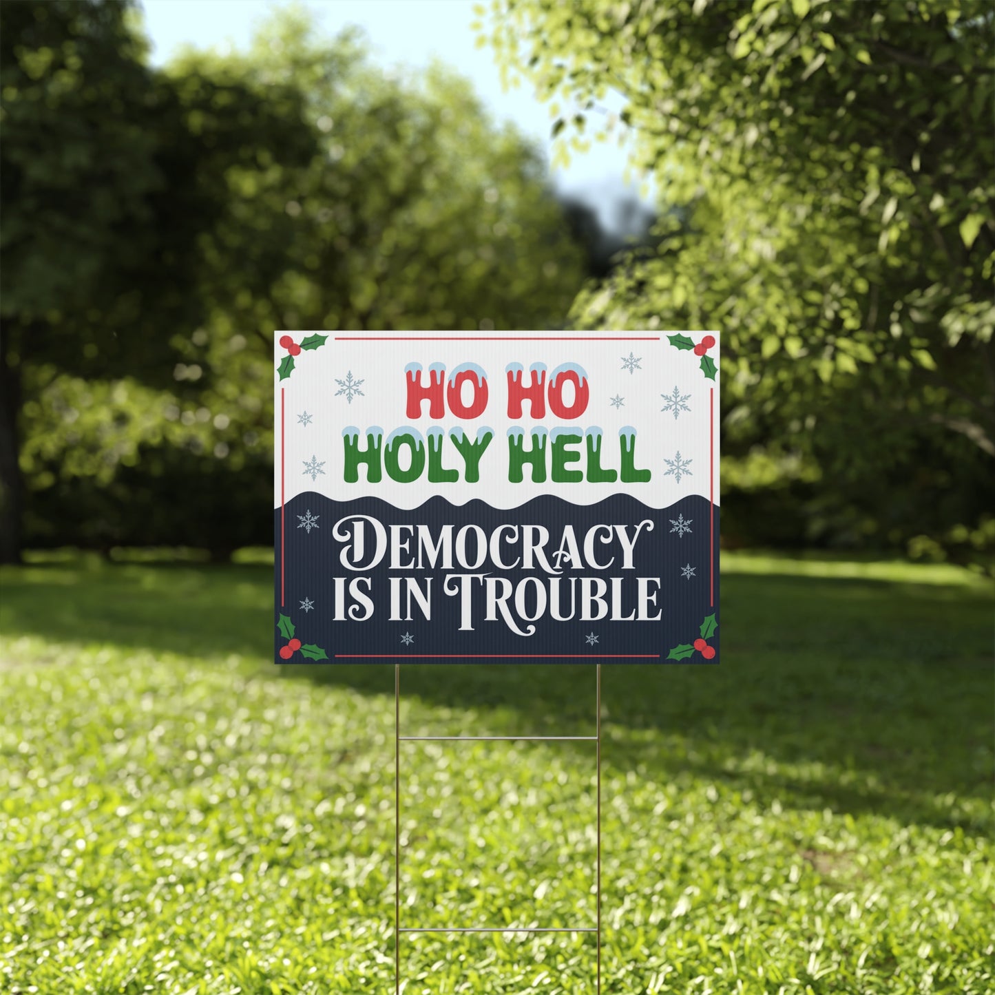 Funny Political Yard Sign, Funny Political Christmas Yard Sign, Democracy Holiday Yard Sign with H Stake, 24" x 18"