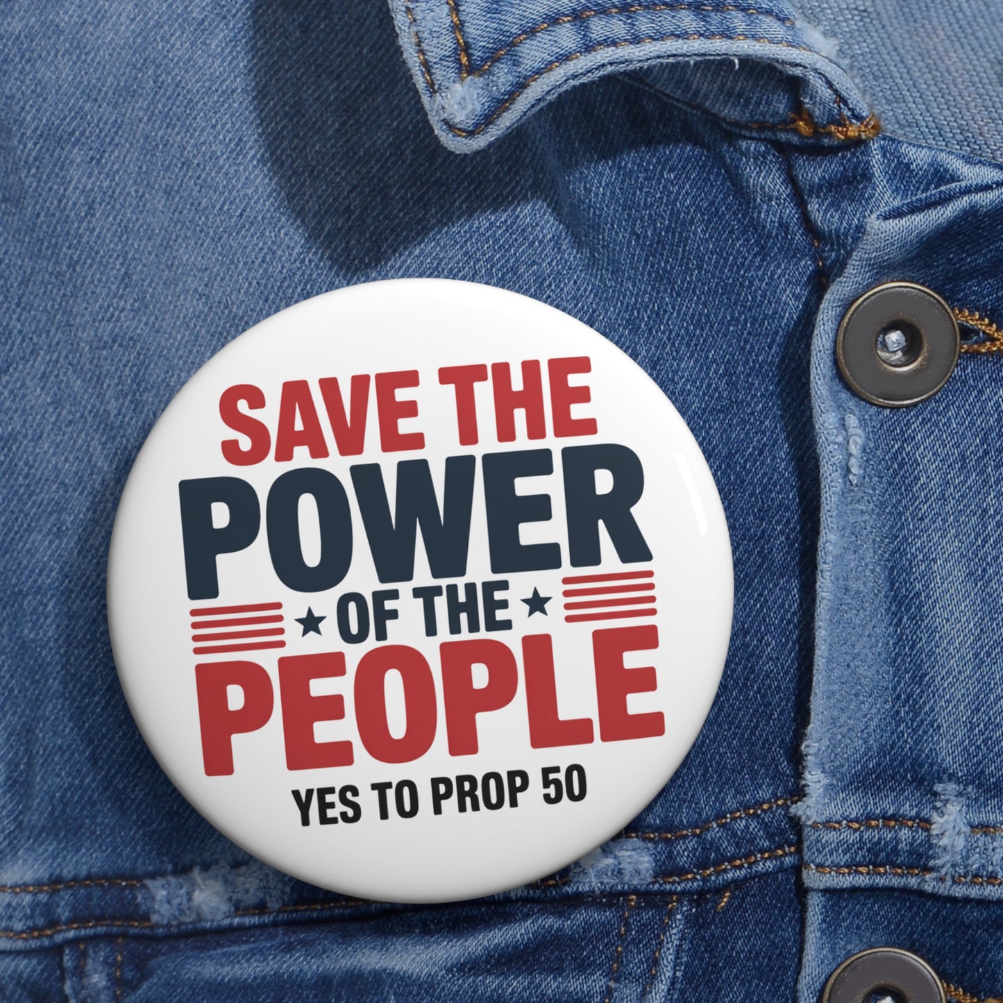 California Prop 50 Pins, Election Rigging Response Act Pins, Custom Political Pin Buttons