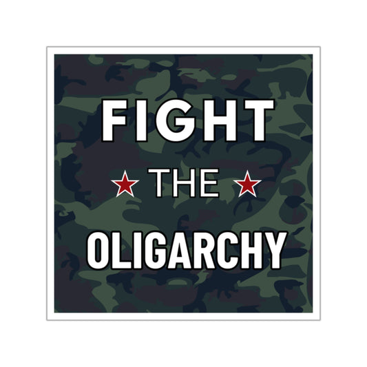 Fight the Oligarchy Sticker | Anti-MAGA Vinyl Sticker | Political Activist Decal