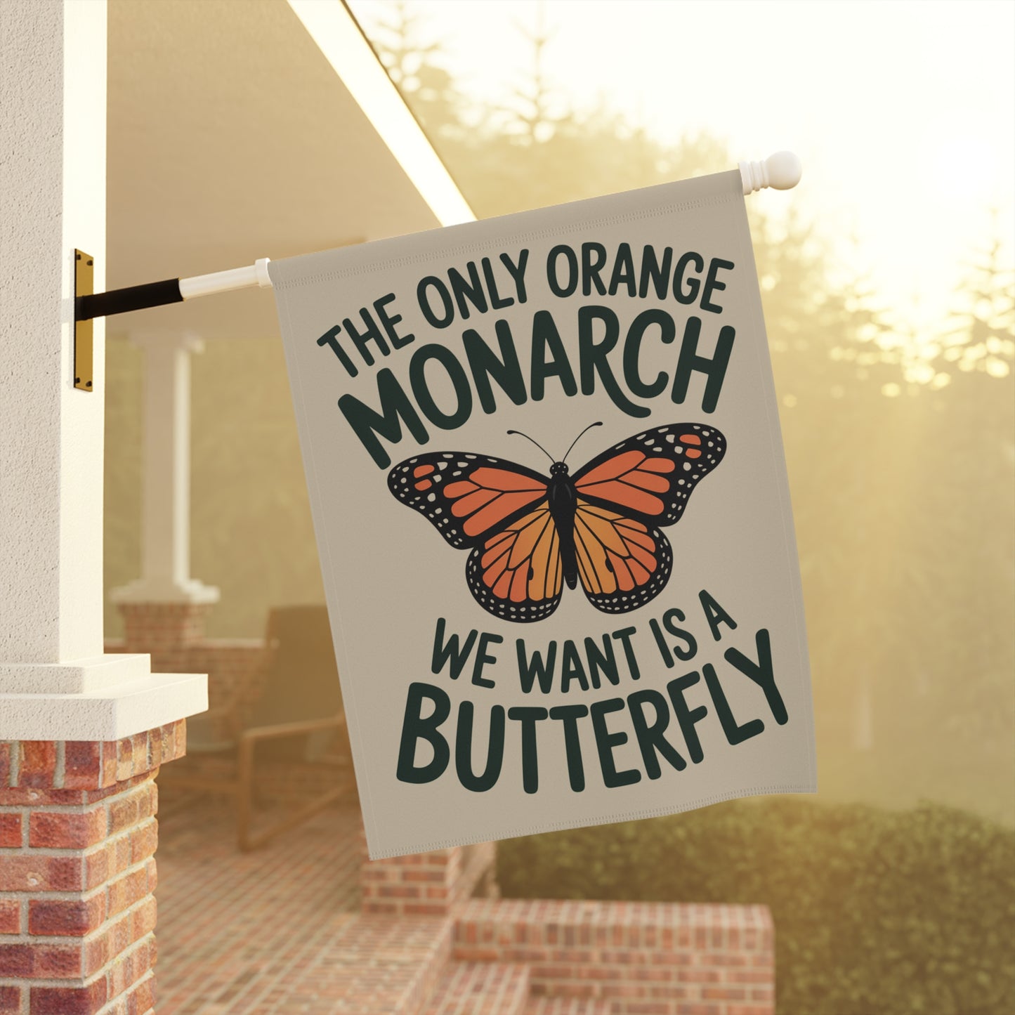 The Only Orange Monarch We Want Is a Butterfly Garden Flag – Subtle Anti Trump Political Flag – Double-Sided Democracy Garden Flag