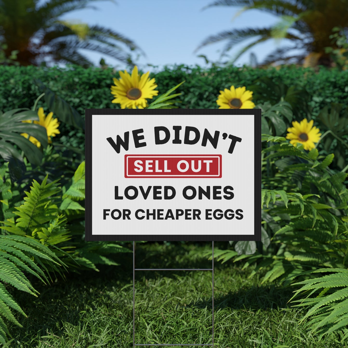 Anti Trump Yard Sign, 24" x 18", Egg Prices Yard Sign, Egg Prices Lawn Sign, Democracy Yard Sign, Democracy Lawn Sign