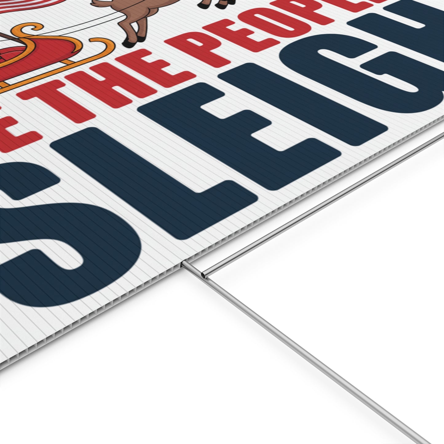 We the People Sleigh Yard Sign, Funny Holiday Yard Sign, Funny Political Christmas Yard Sign, Anti Trump Yard Sign w/H Stake, Multiple Sizes