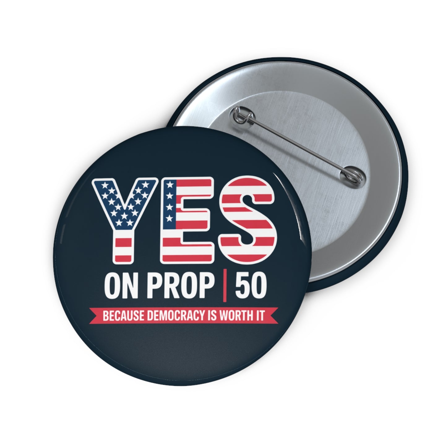 California Prop 50 Pins, Election Rigging Response Act Pins, Custom Political Pin Buttons