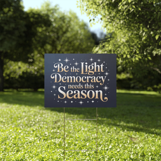 Holiday Yard Sign, Political Christmas Yard Sign, Democracy Yard Sign with H Stake, 24" x 18", Anti Trump Yard Sign, Print on Both Sides