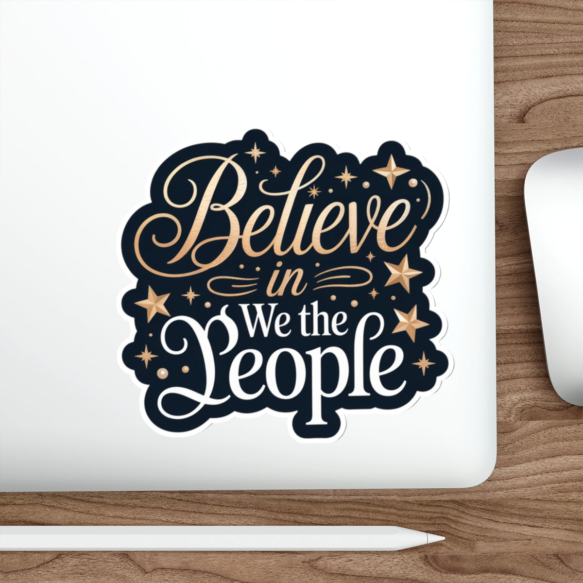 Believe in We the People Sticker, Premium Vinyl, Indoor/Outdoor, Multiple Sizes Available, Holiday Stickers, Christmas Stickers