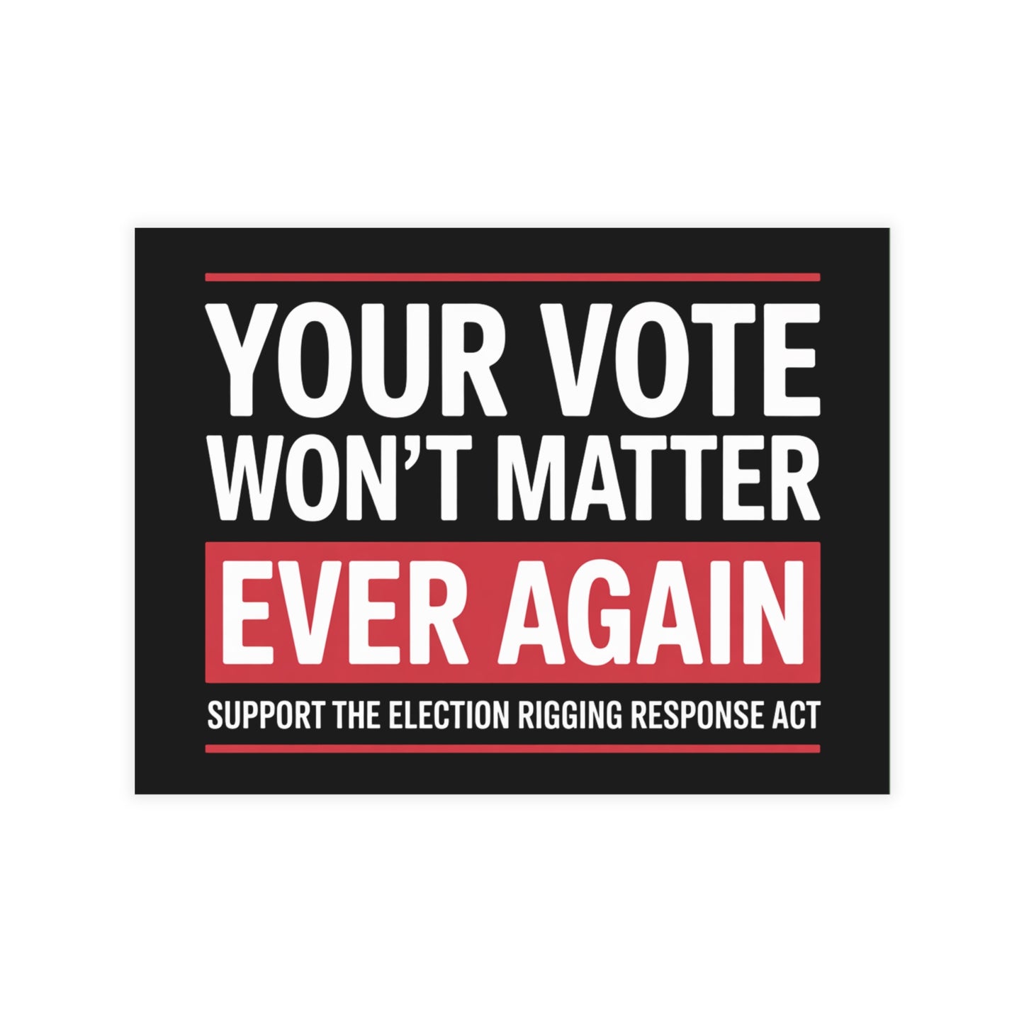 Prop 50 Postcards, Election Rigging Response Act Postcards, 6.25" x 4.6", 10, 30 or 50 Pack