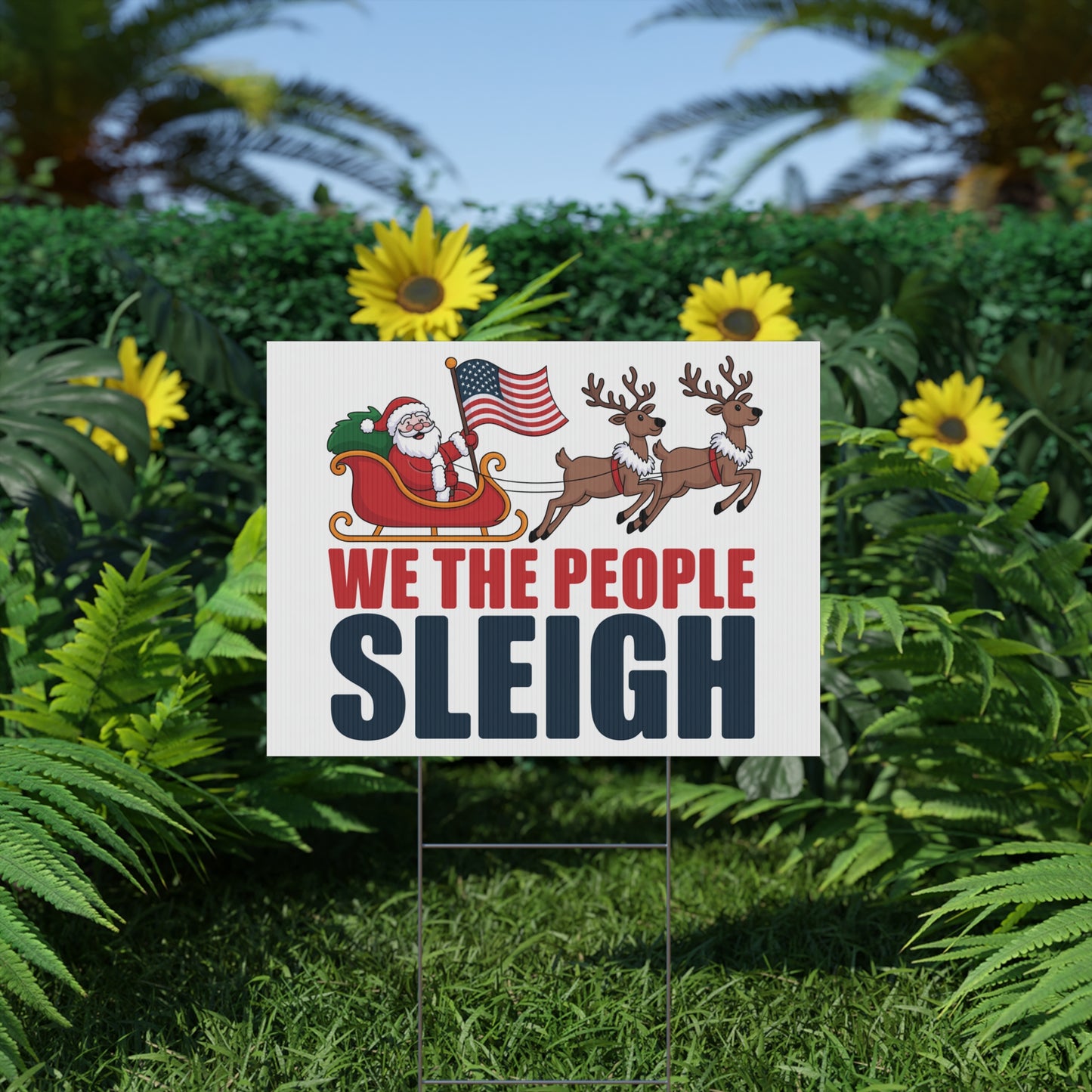 We the People Sleigh Yard Sign, Funny Holiday Yard Sign, Funny Political Christmas Yard Sign, Anti Trump Yard Sign w/H Stake, Multiple Sizes