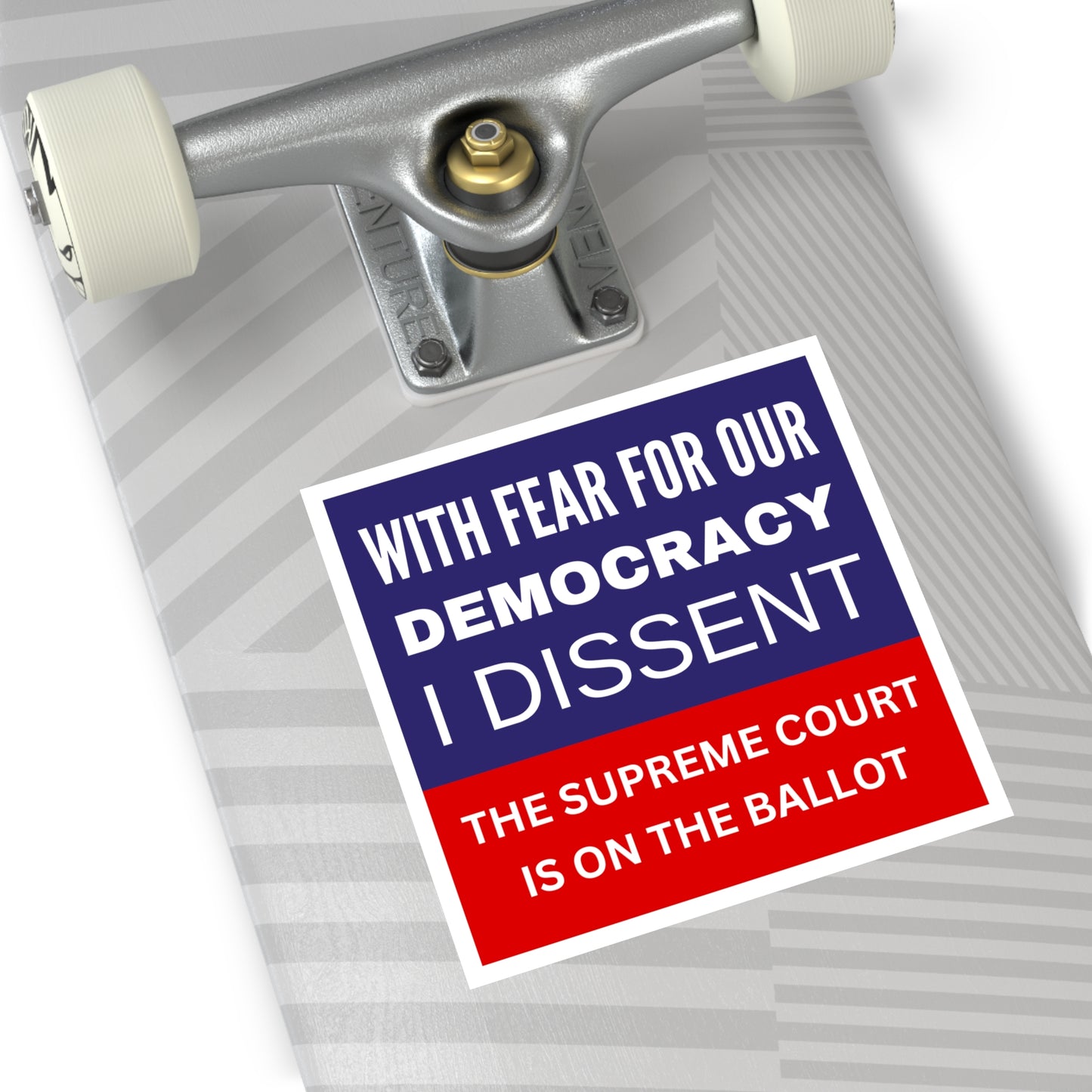 With Fear for Our Democracy Sticker | Supreme Court Protest | Political Vinyl Decal