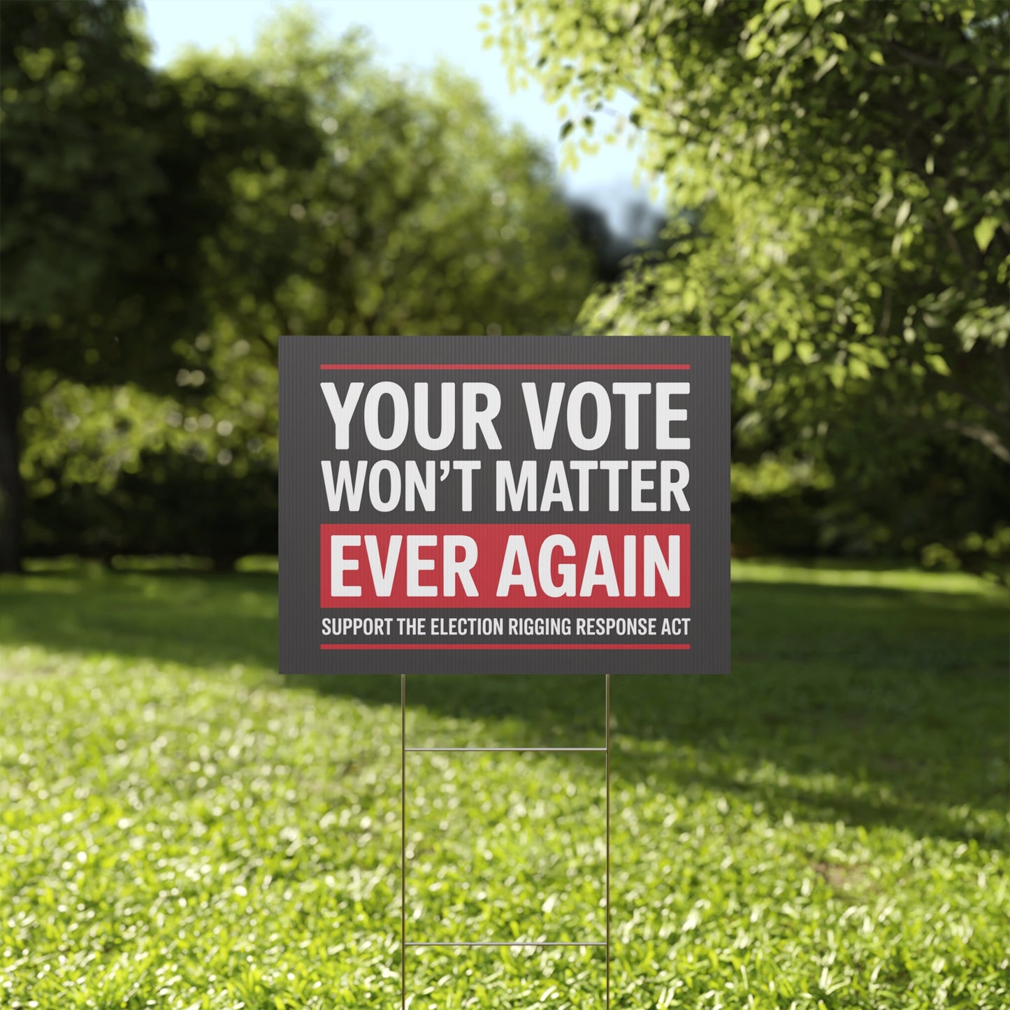 Election Rigging Response Act Yard Sign, Prop 50 Yard Sign, Gerrymandering Yard Sign